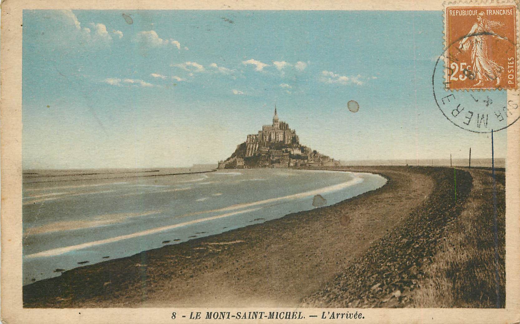 Le Mont-Saint-Michel — L'Arrivée. — Édition E. Lecotteley, 147, rue des Juifs - Granville