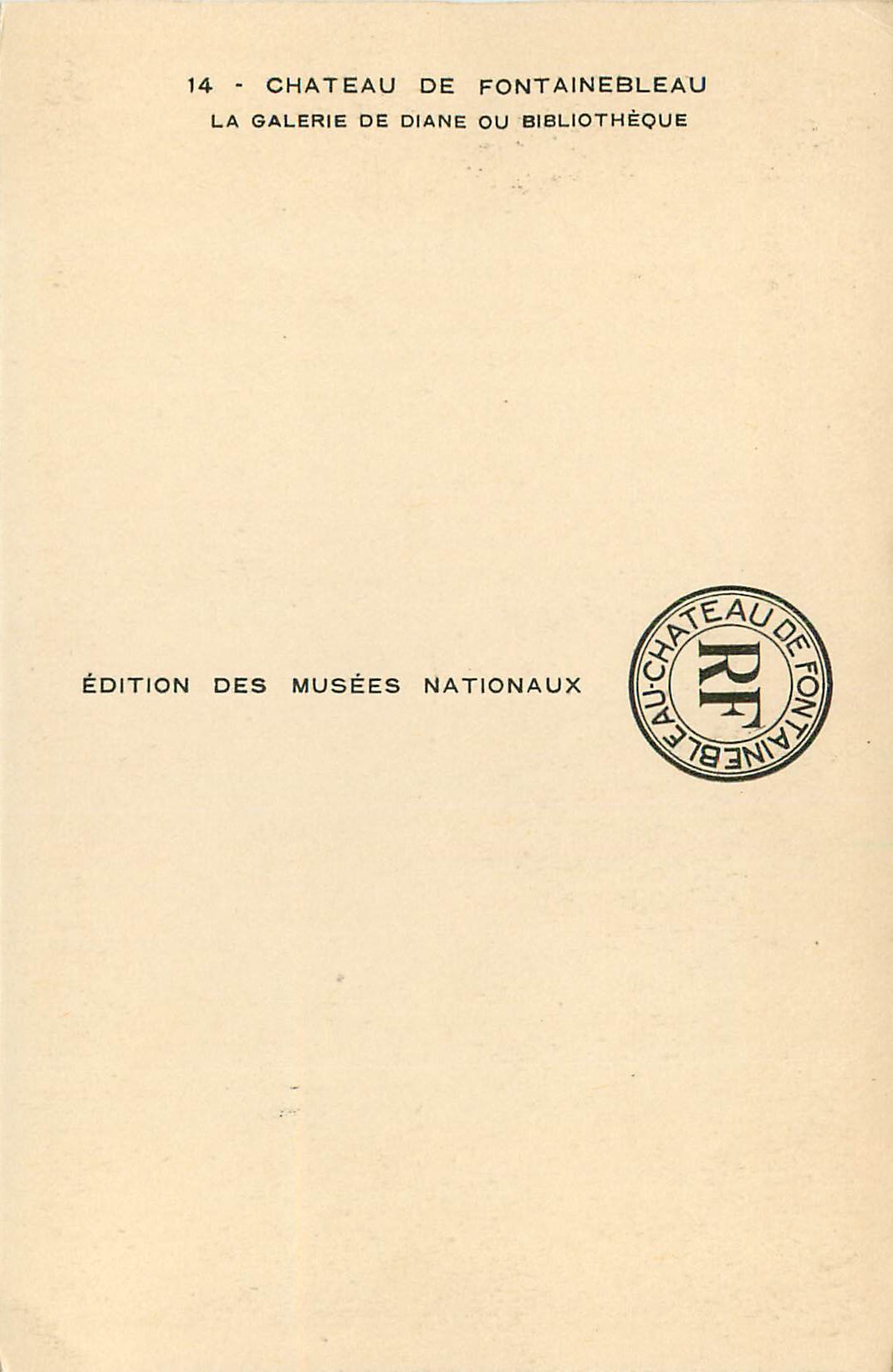 Schloss Fontainebleau — Die Galerie de Diane oder Bibliothek — Edition der Nationalmuseen, n°14 — Rückseite
