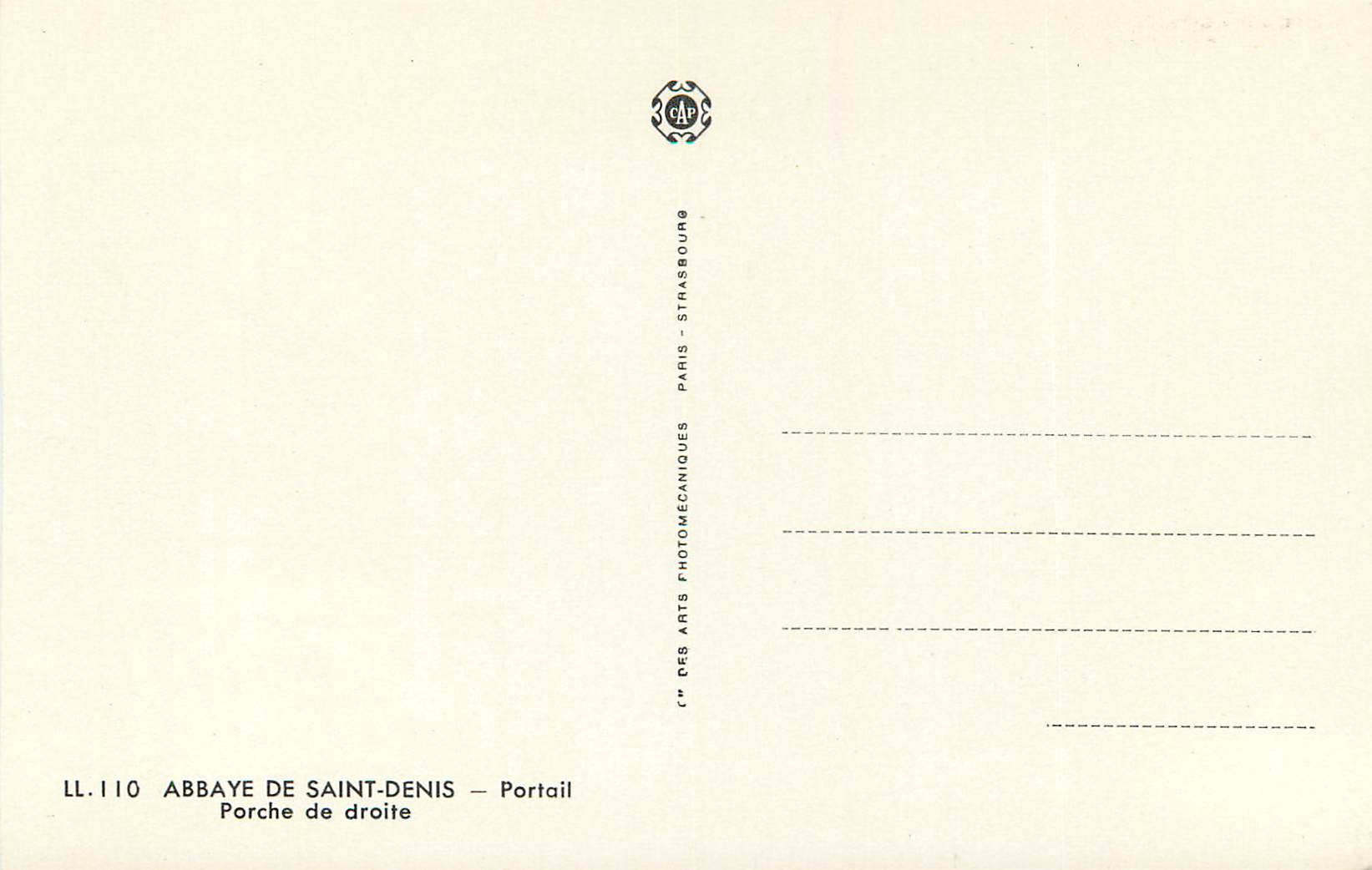 Abbaye de Saint-Denis — Portail de droite — Éditeur : CAP Arts Photomécaniques, Paris — Rückseite