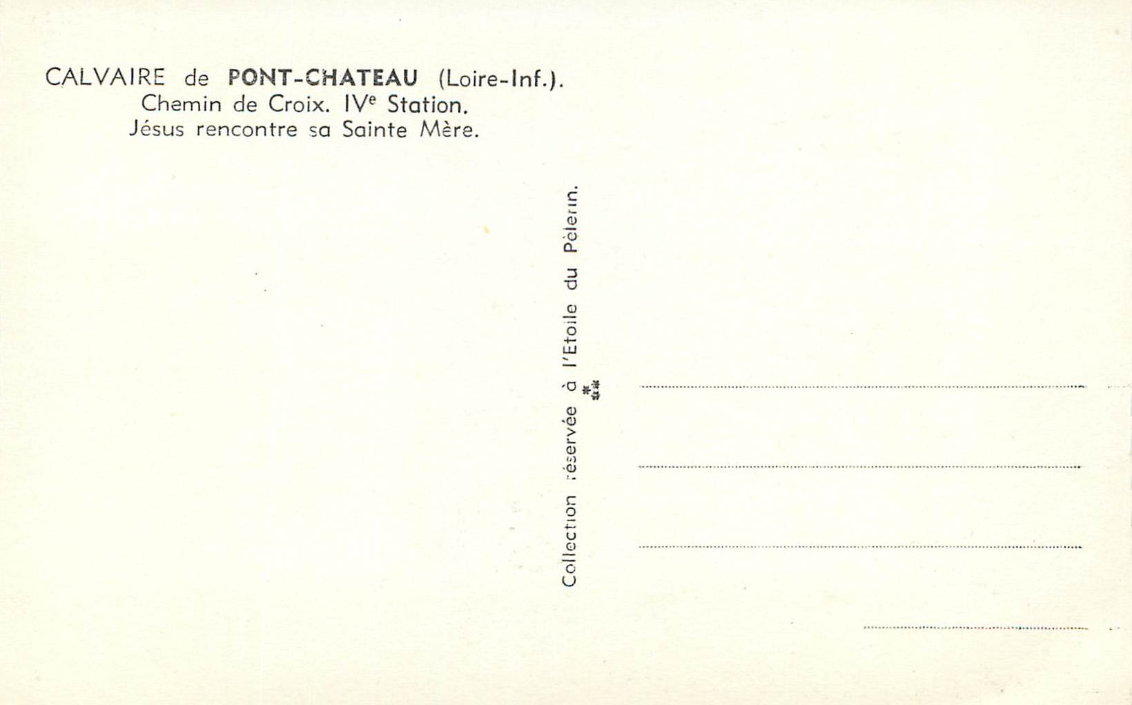 CPM Calvaire de Pontchateau (Loire INf) Chemin de Croix IVe Station Jesus Rencontre sa Sainte Mere — Back