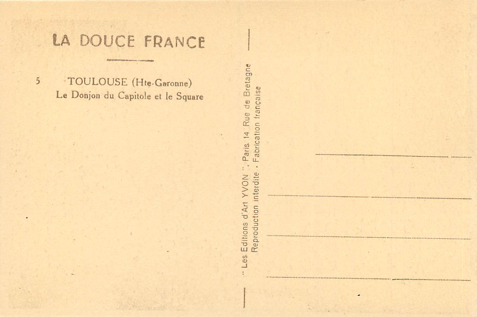 CPA Douce France Toulouse (Hte Garonne) Le Donjon du Capitole et le Square — Verso