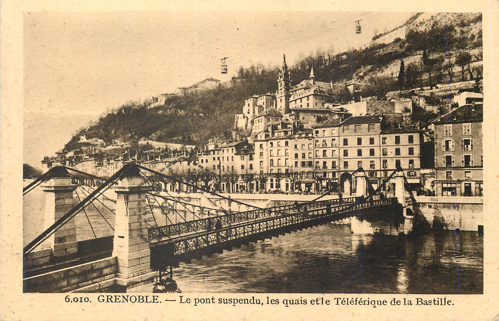 Grenoble — Le pont suspendu, les quais et le Téléphérique de la Bastille — éditeur 6.010