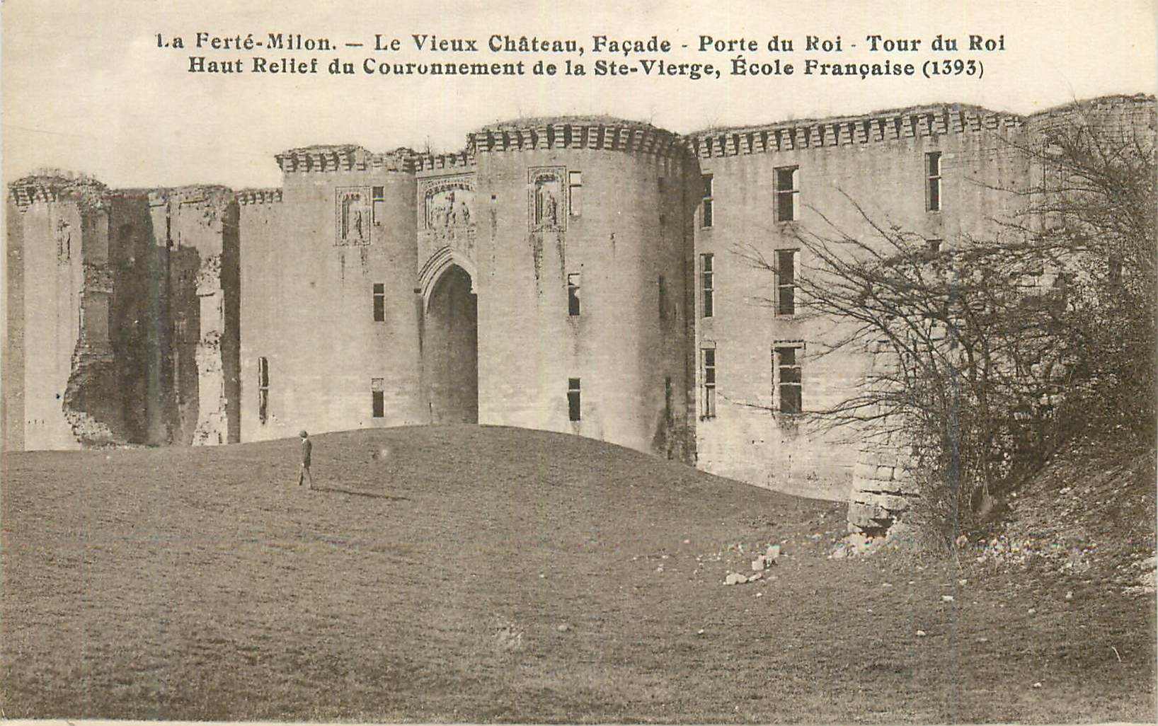 La Ferté-Milon — Das Alte Schloss, Fassade, Königstor, Königsturm — Französische Schule (1393)