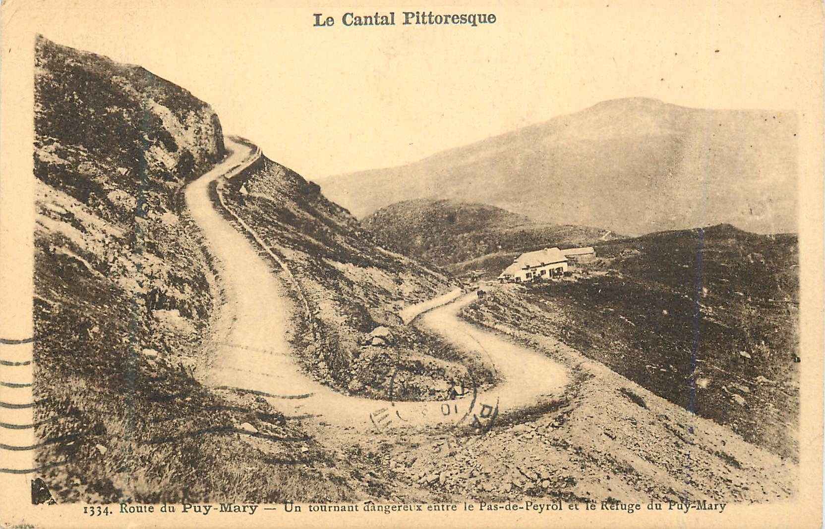 CPA le Cantal Pittoresque Route du Puy Mary Un tournant dangereux entre le Pas de Peyrol et le refuge du Puy Mary