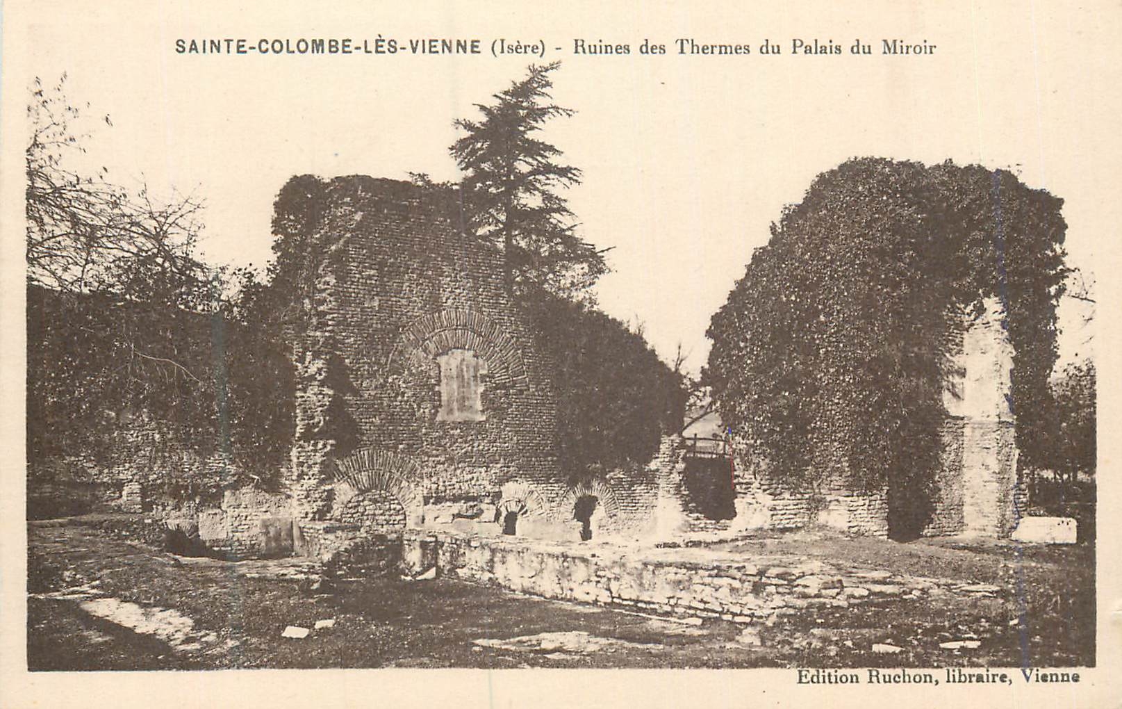CPA Sainte Colombe les Vienne (Isere) Ruines des Thermes du Palais du Miroir