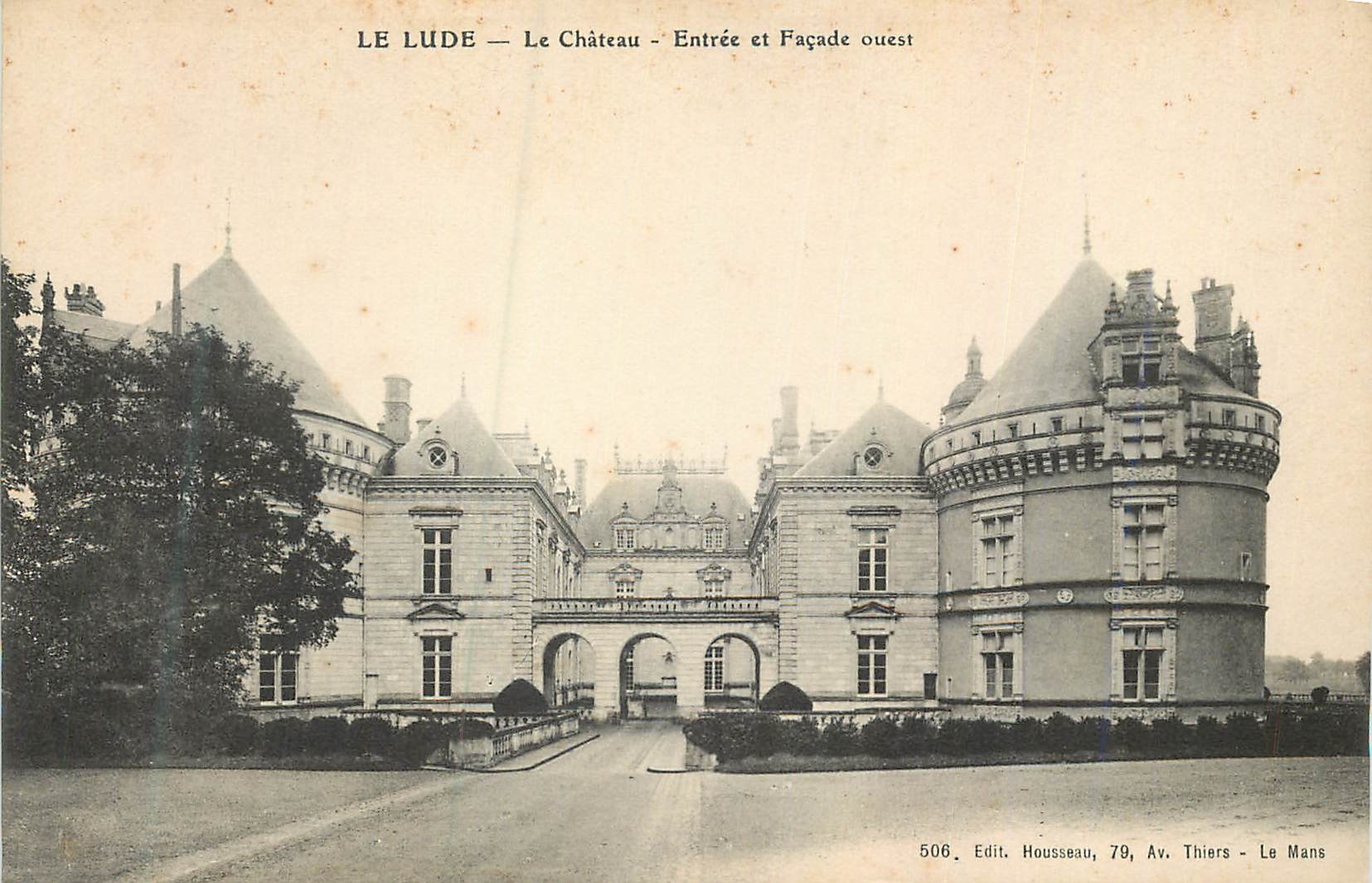 CPA le Lude le Chateau Entree et Facade Ouest