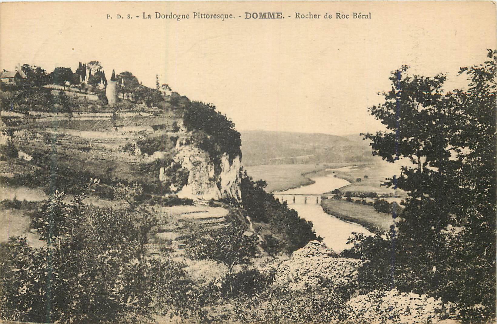 Dommé - Rocher de Roc Béral — La Dordogne Pitttoresque — P.D.S.