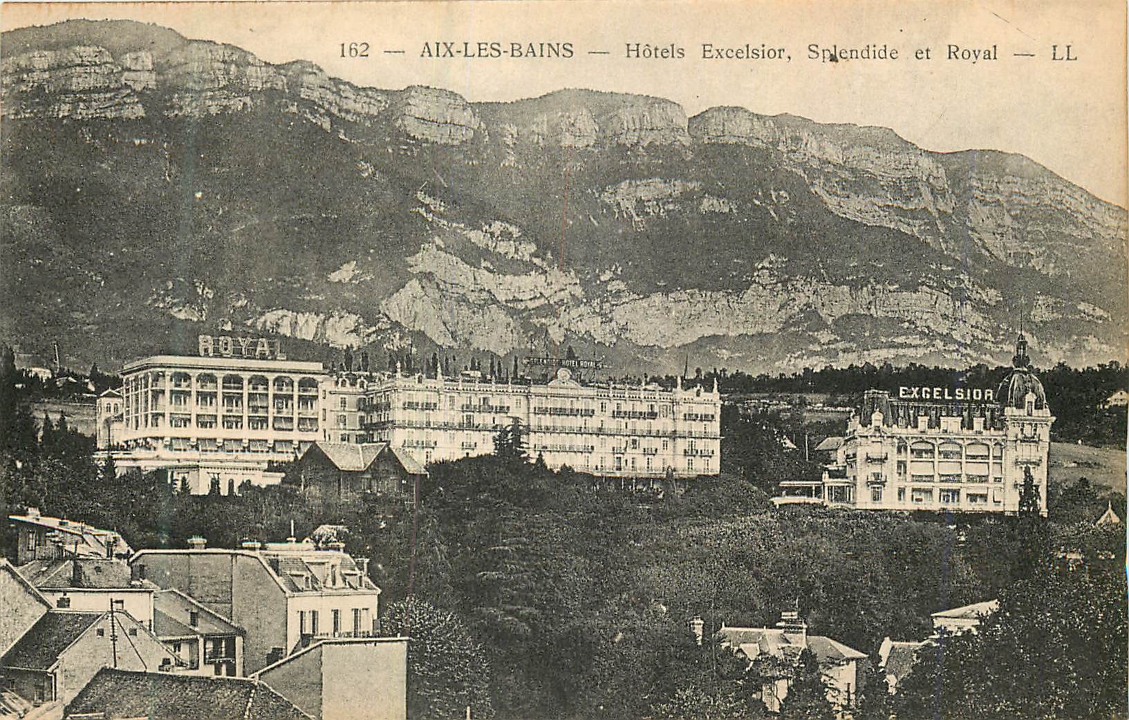 CPA Aix les Bains Hotels Excelsior Splendide et Royal