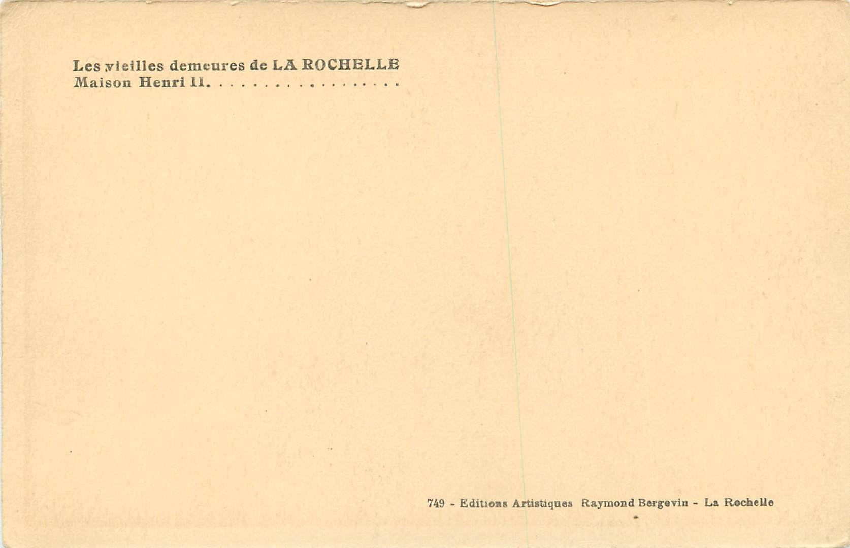 Les vieilles demeures de LA ROCHELLE — Maison Henri II — Éditeur Ramuntcho — Rückseite