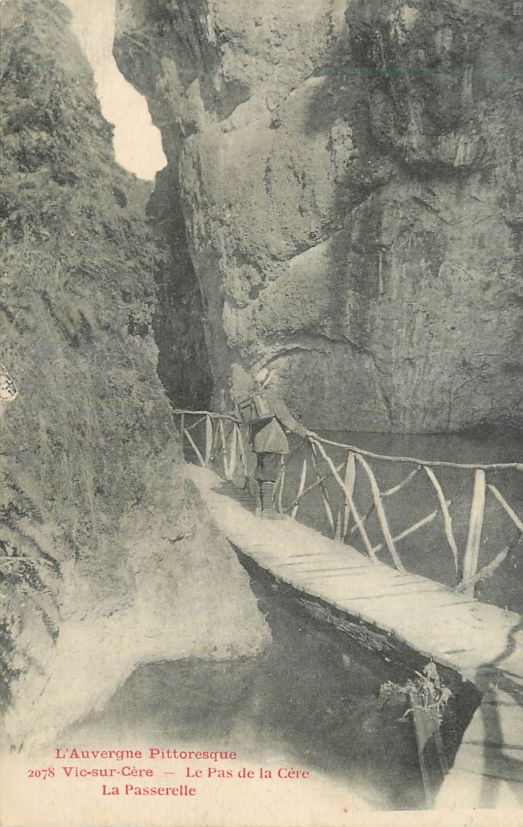 Le Pas de la Cère — La Passerelle — L'Auvergne Pittoresque — n°2078