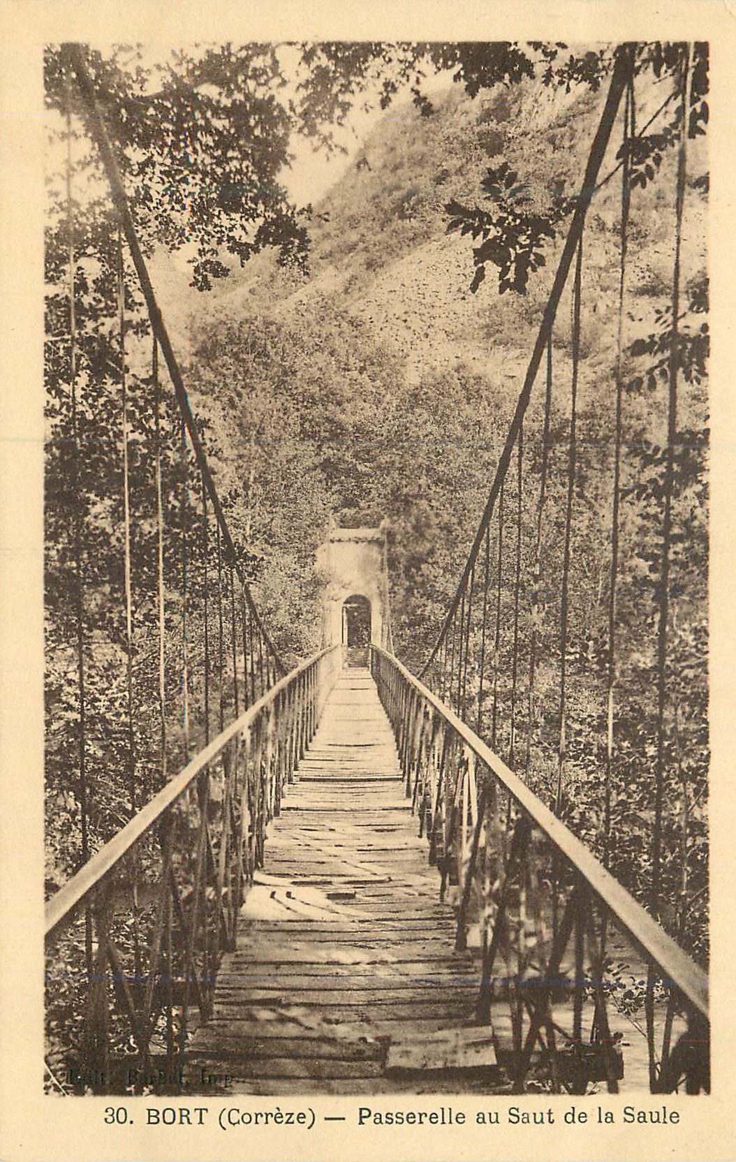 BORT (Corrèze) — Passerelle au Saut de la Saule — Éditeur : Bort, Imp.