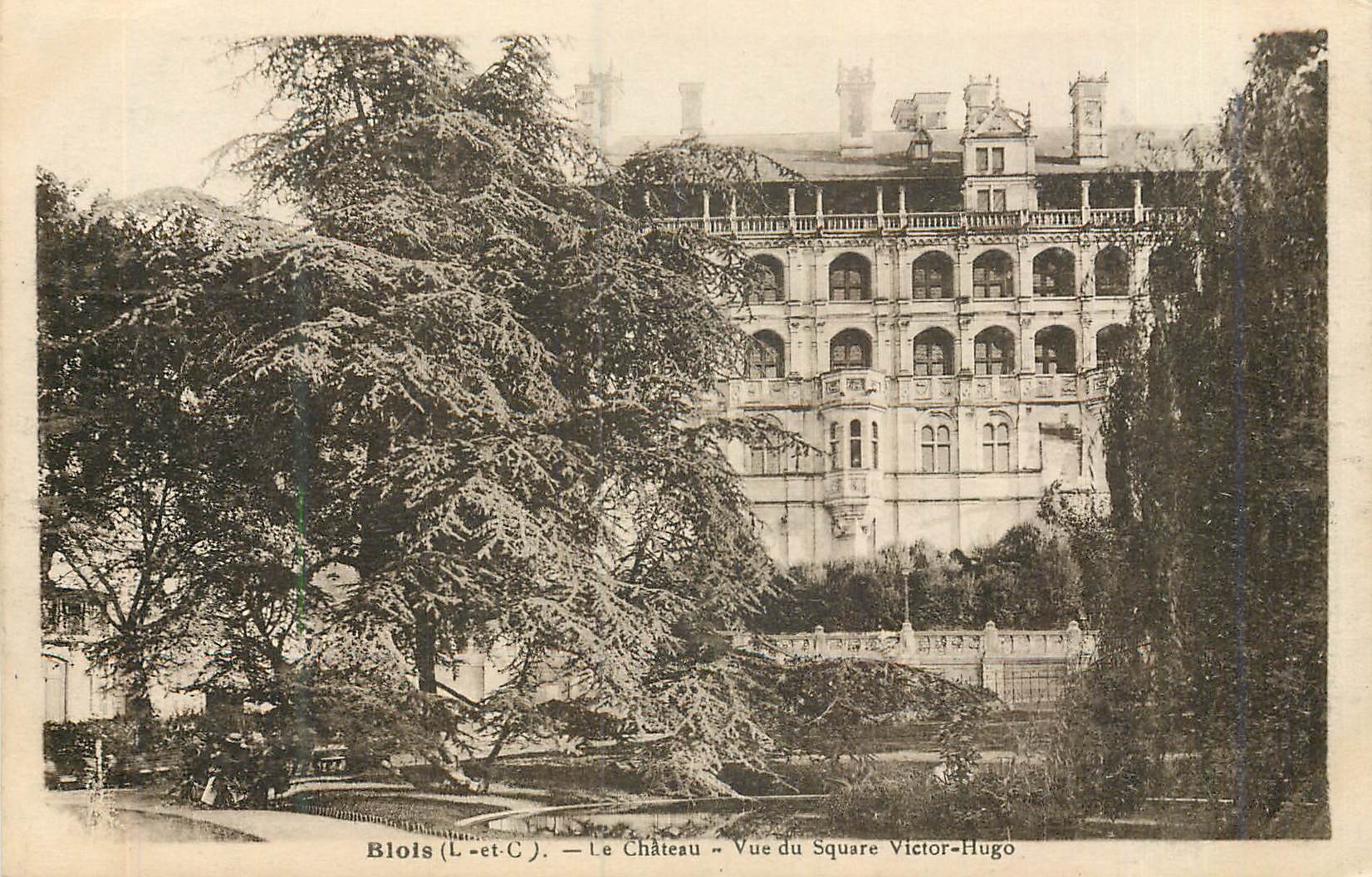 CPA Blois (L et C) Le Chateau Vue du Square Victor Hugo