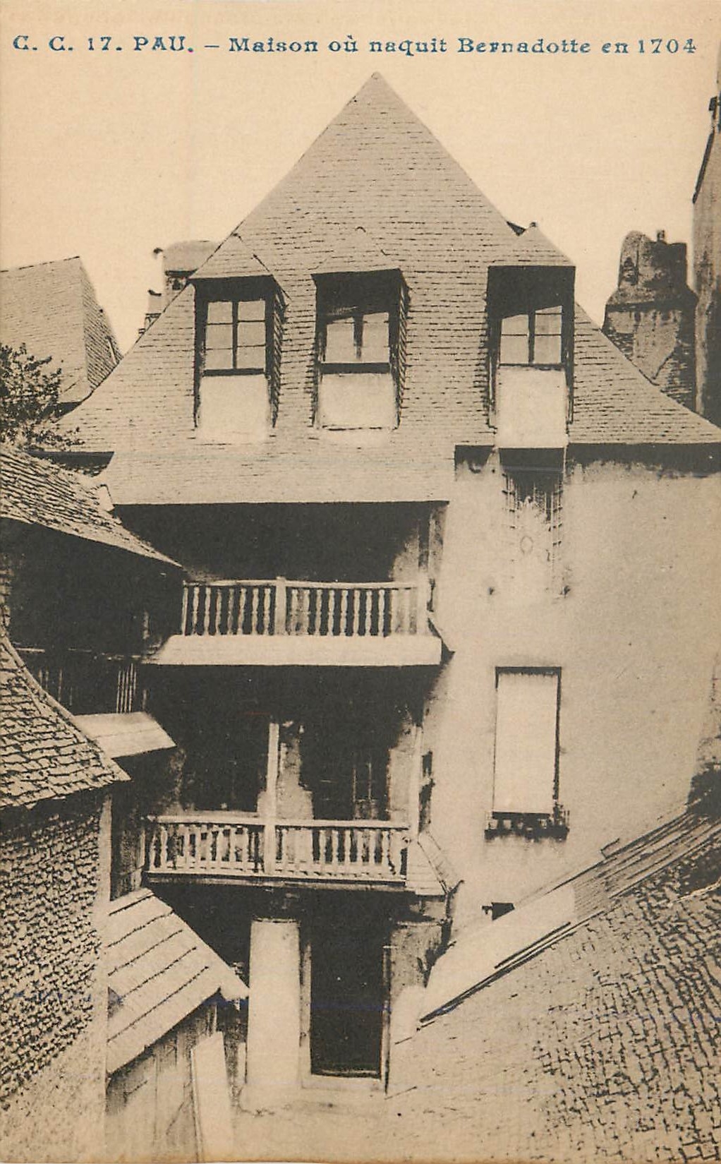 CPA Pau Maison ou Naquit Bernadotte en 1704