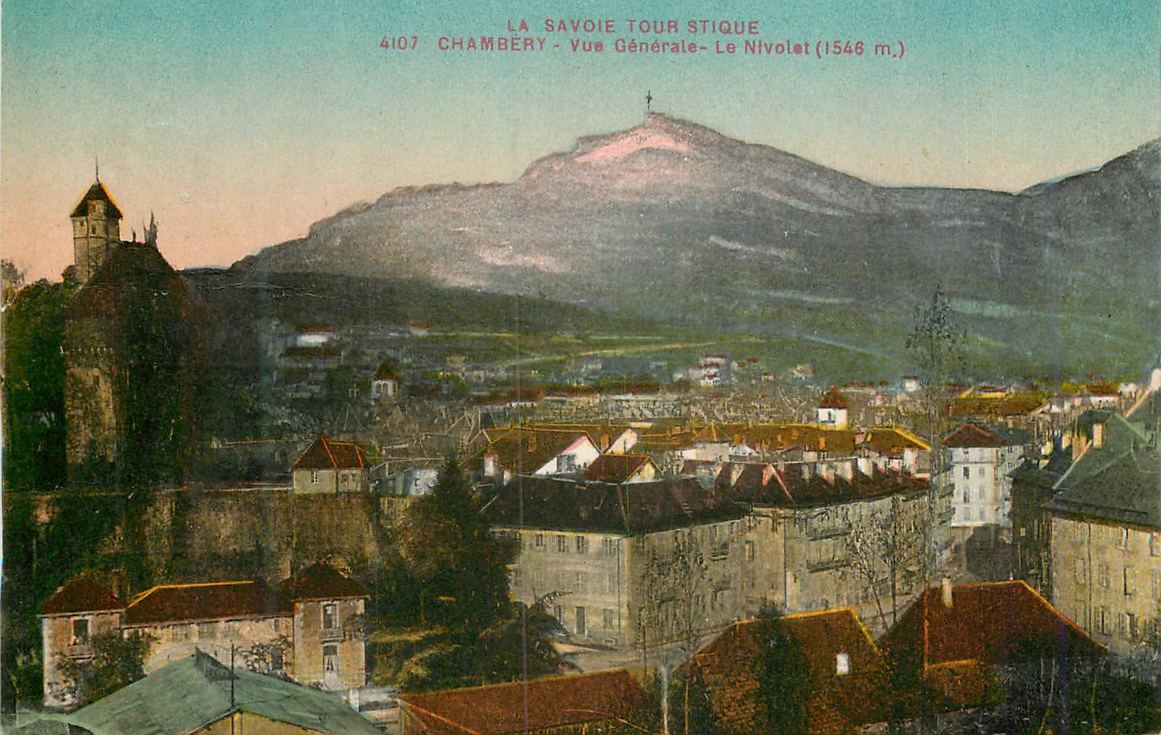 CPA La Savoie Tour Stique Chambery vue Generale Le Nivolet (1546 m)