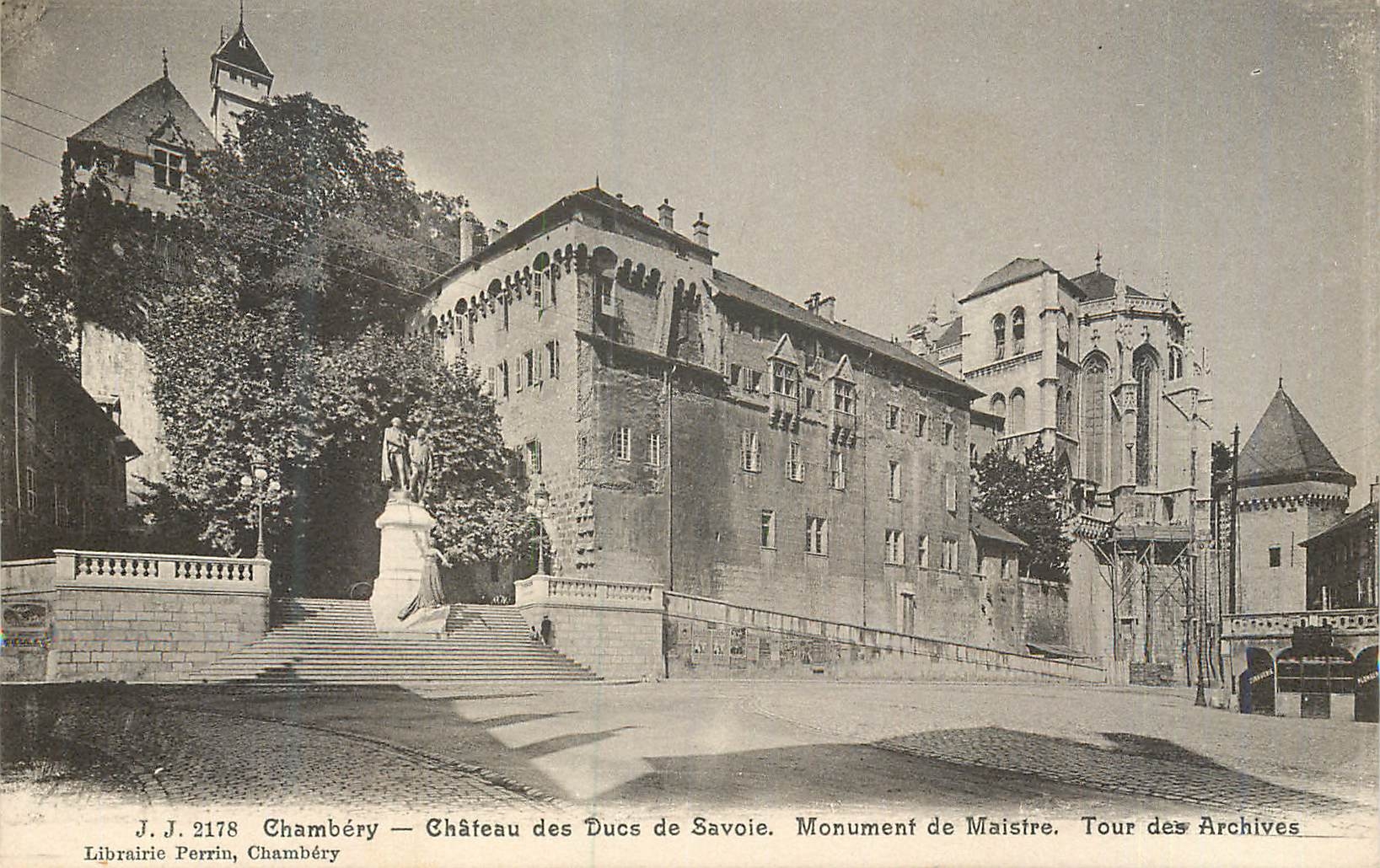 CPA Chambery Chateau des Ducs de Savoie Monument de Maistre Tour des Archives