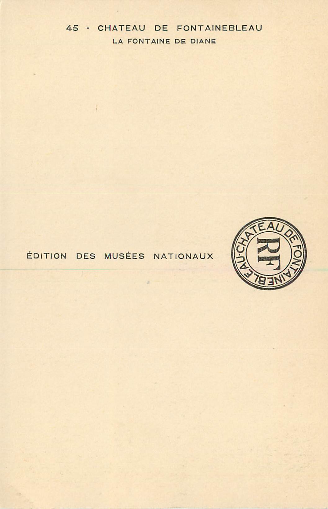Castillo de Fontainebleau — La Fuente de Diana — Edición de los Museos Nacionales, n°45 — Reverso