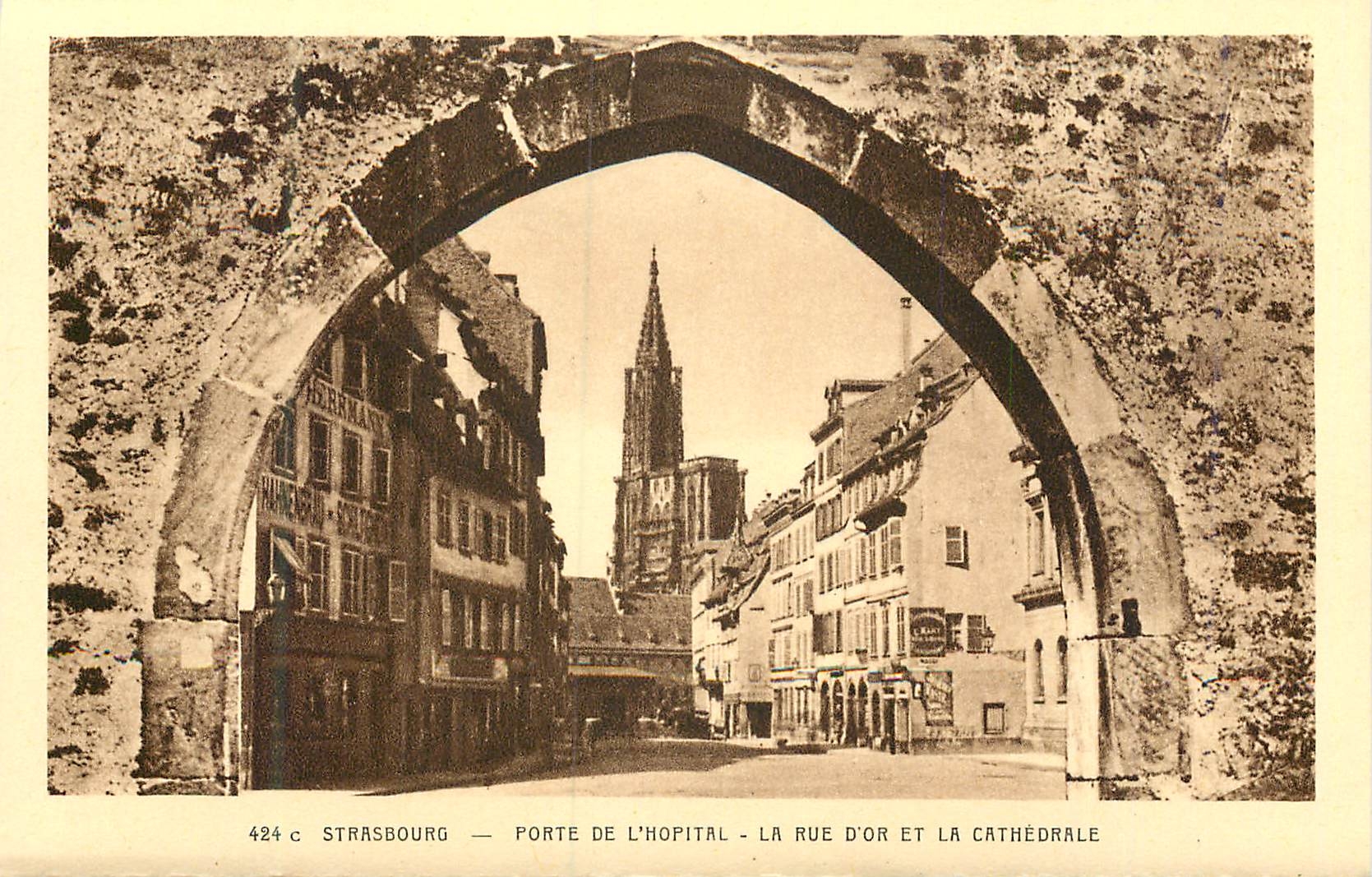 CPA Strasbourg Porte de l'Hopital la Rue d'Or et la Cathedrale