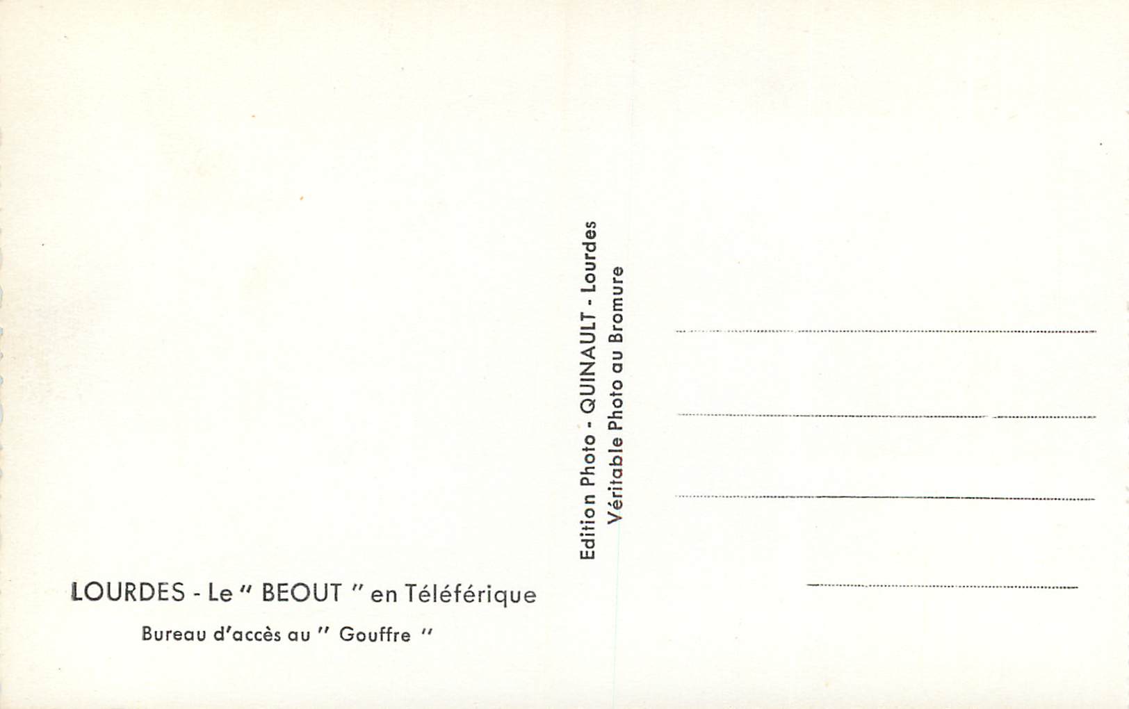 CPM Lourdes Le Beout en Teleferique Bureau d'Acces au Gouffre — Verso
