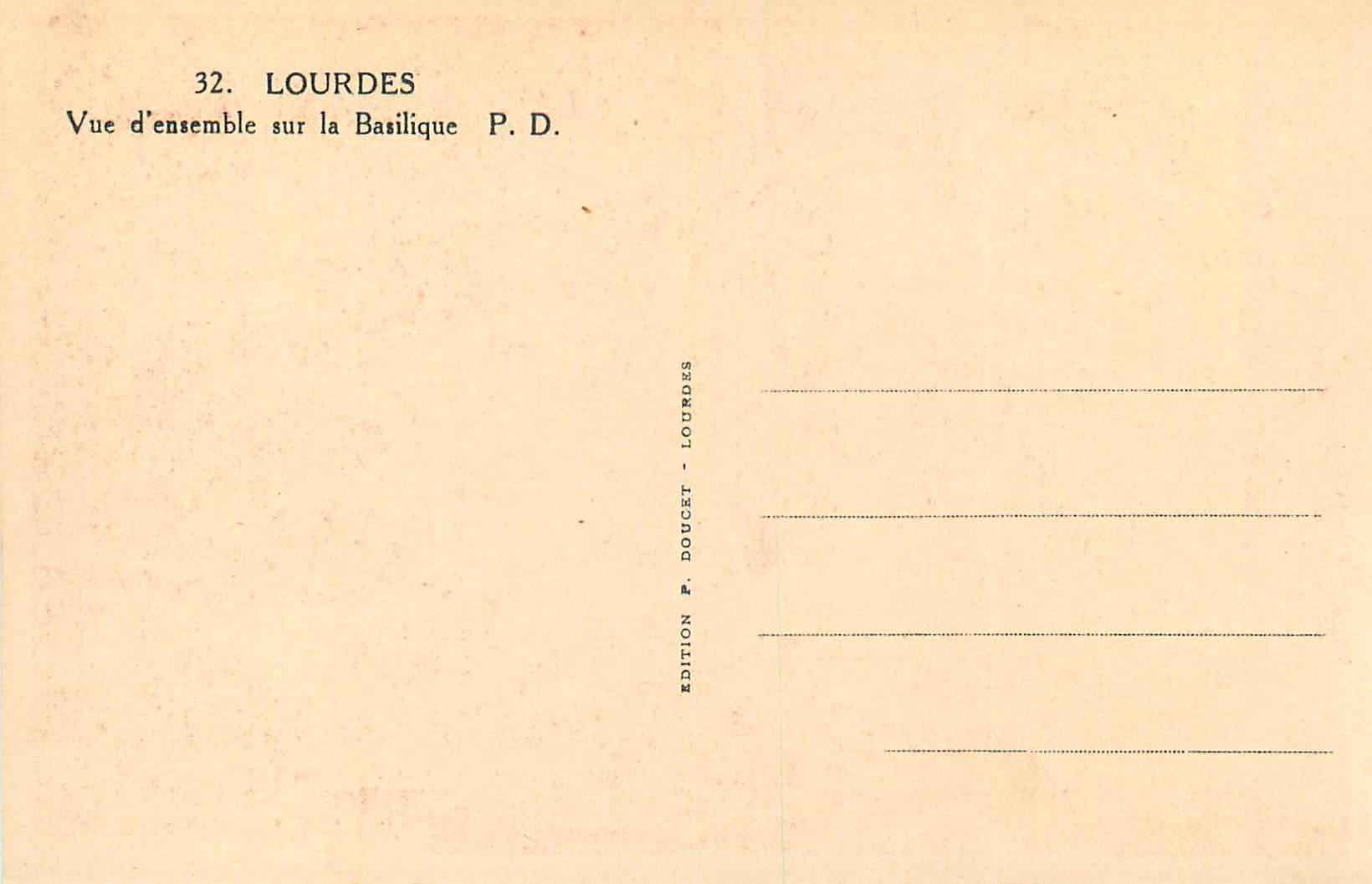 CPA Lourdes Vue d'Ensemble sur la Basilique P D — Verso