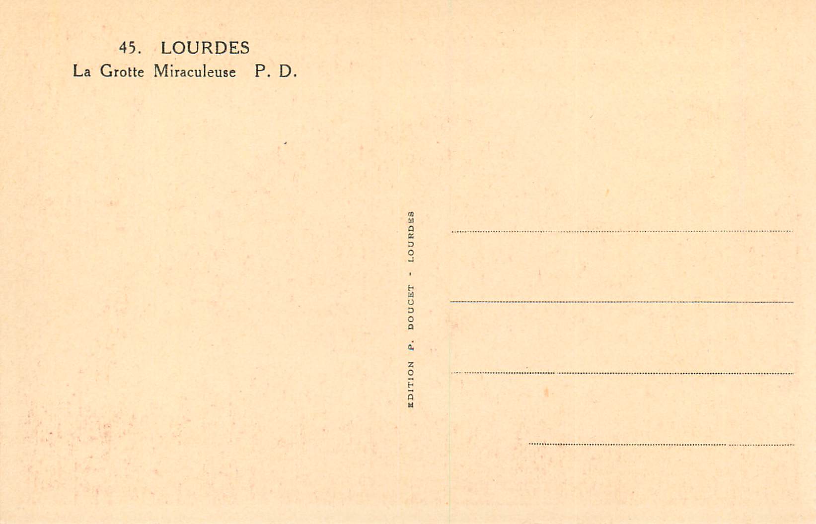 CPA Lourdes La Grotte Miraculeuse P D — Verso