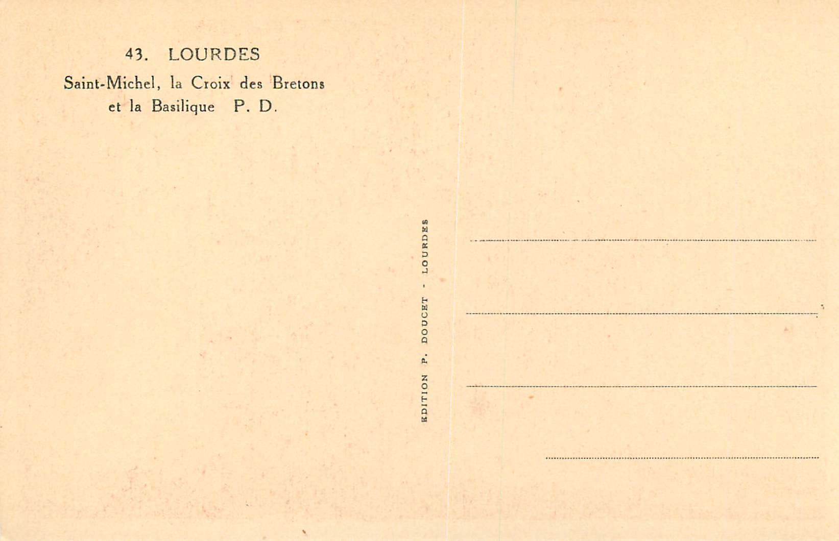 CPA Lourdes Saint Michel La Croix des Bretons et la Basilique PD — Rückseite