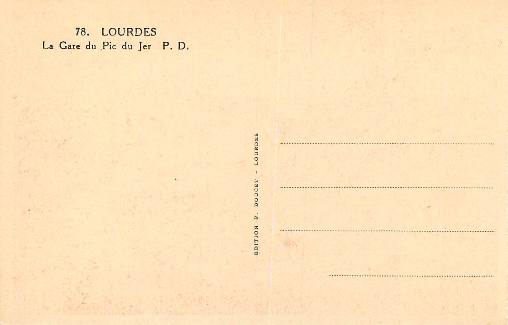 Lourdes — La Gare du Pic du Jer — Édition P. Doucet — Verso