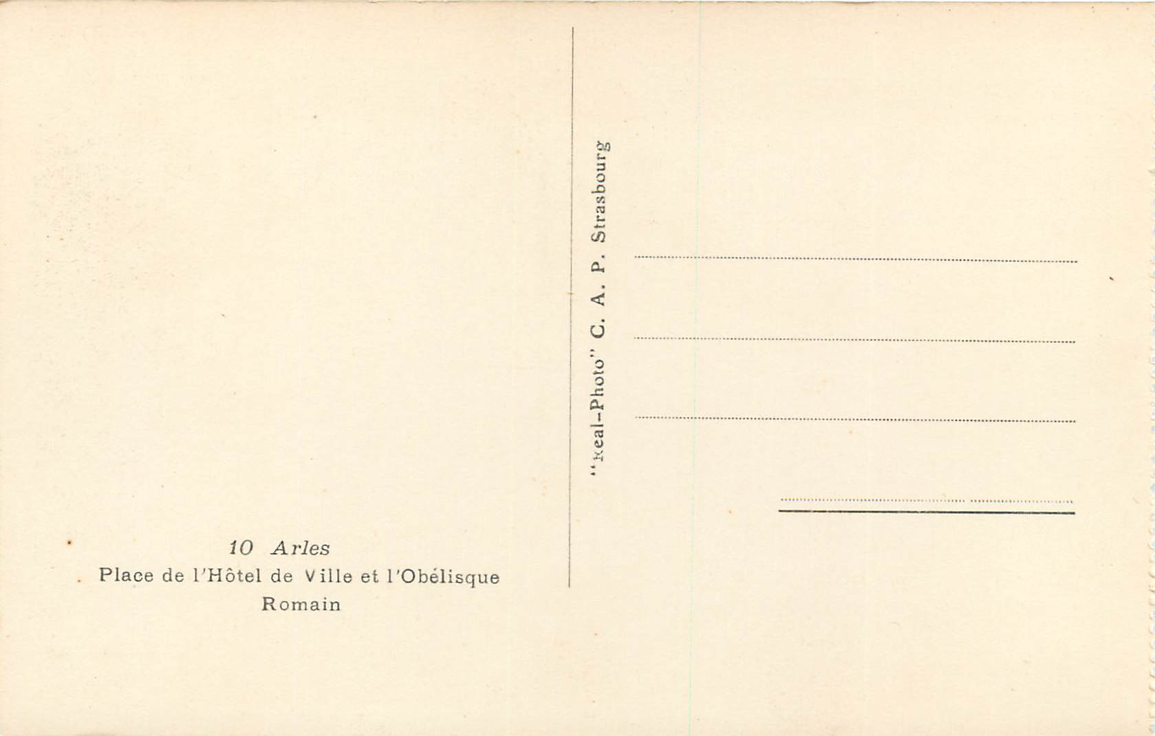 Arles — Place de l'Hôtel de Ville et de l'Obélisque Romain — C. A. P. Strasbourg — Rückseite