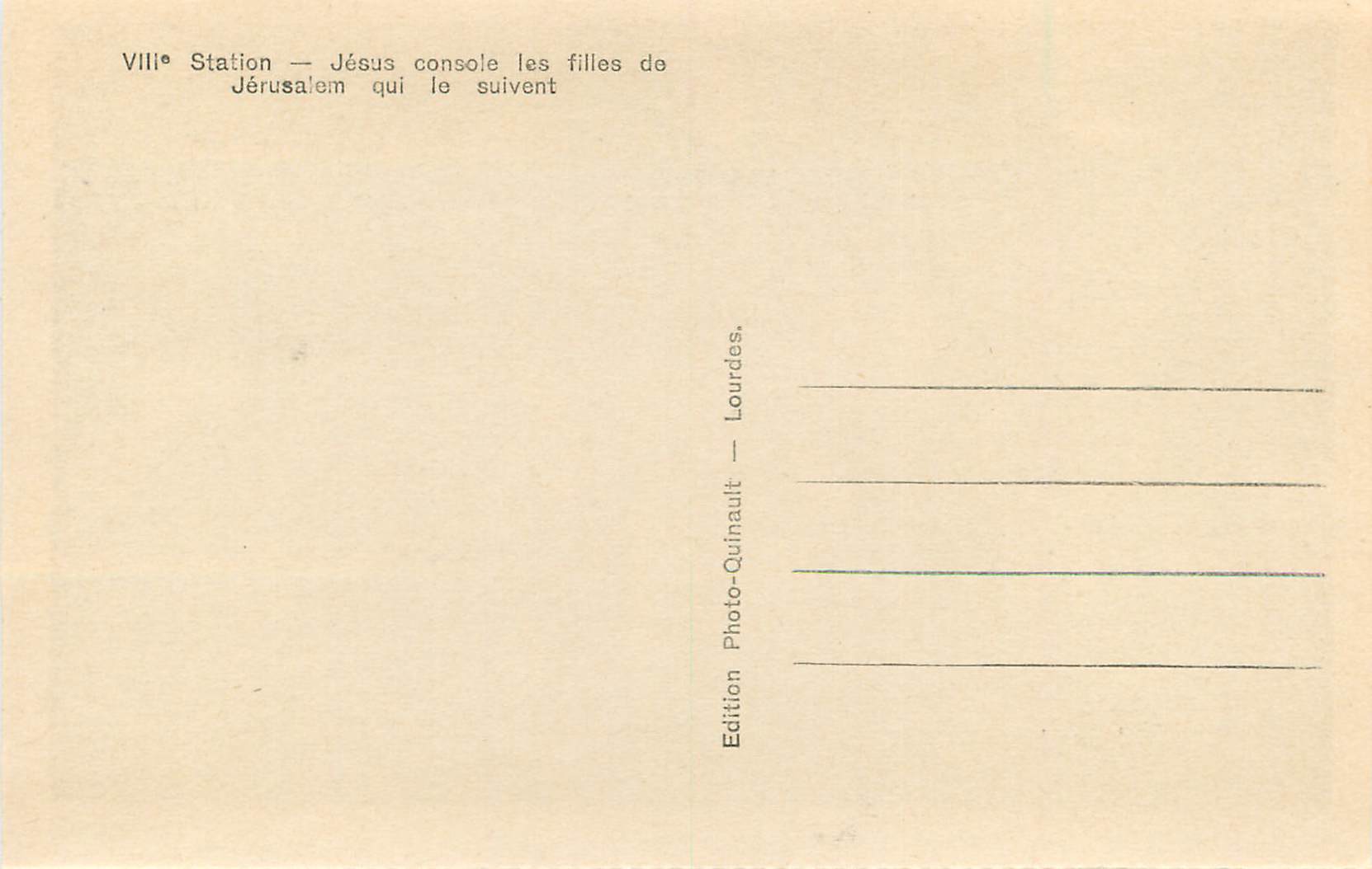 CPA VIIIe Station Jesus Console les Filles de Jerusalem qui le Suivent Lourdes — Verso