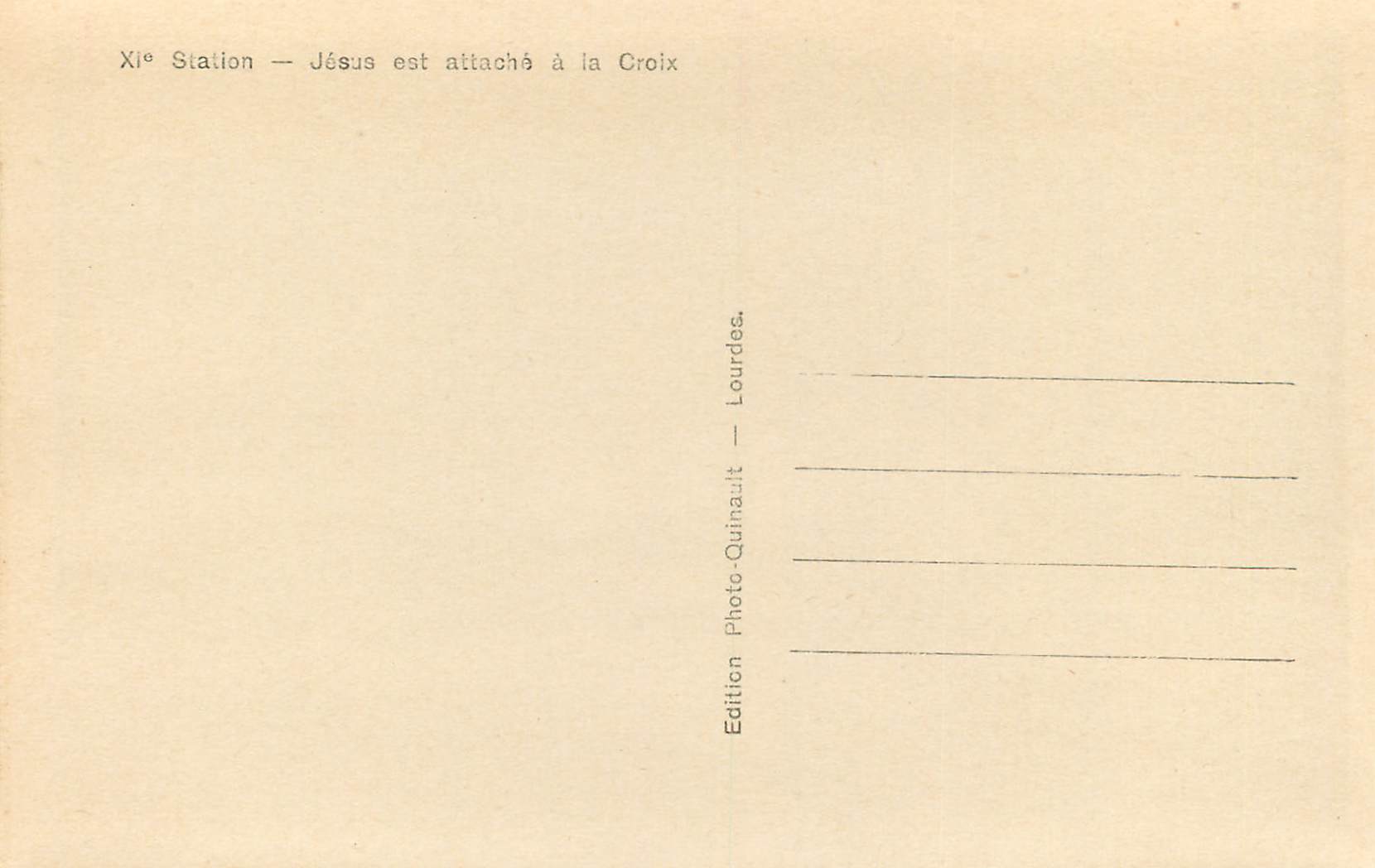 CPA XIe Station Jesus est Attache a la croix Lourdes — Verso