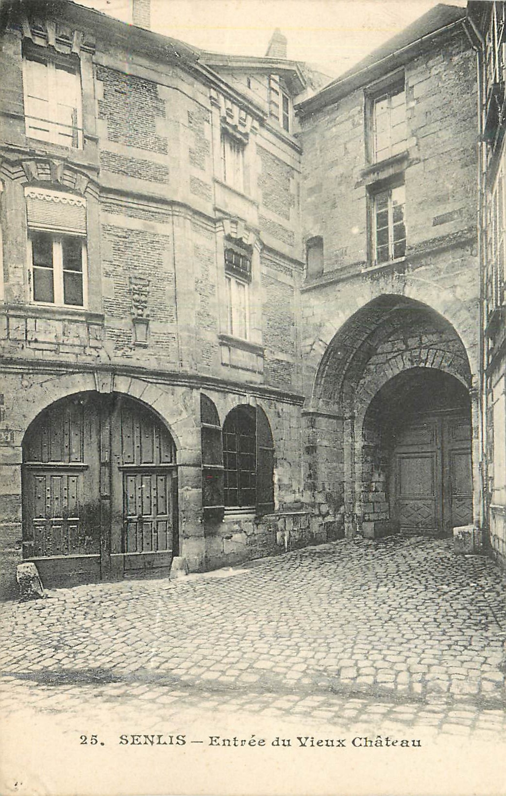 SENLLIS — Entrée du Vieux Château — éditeur non identifié, n° 25