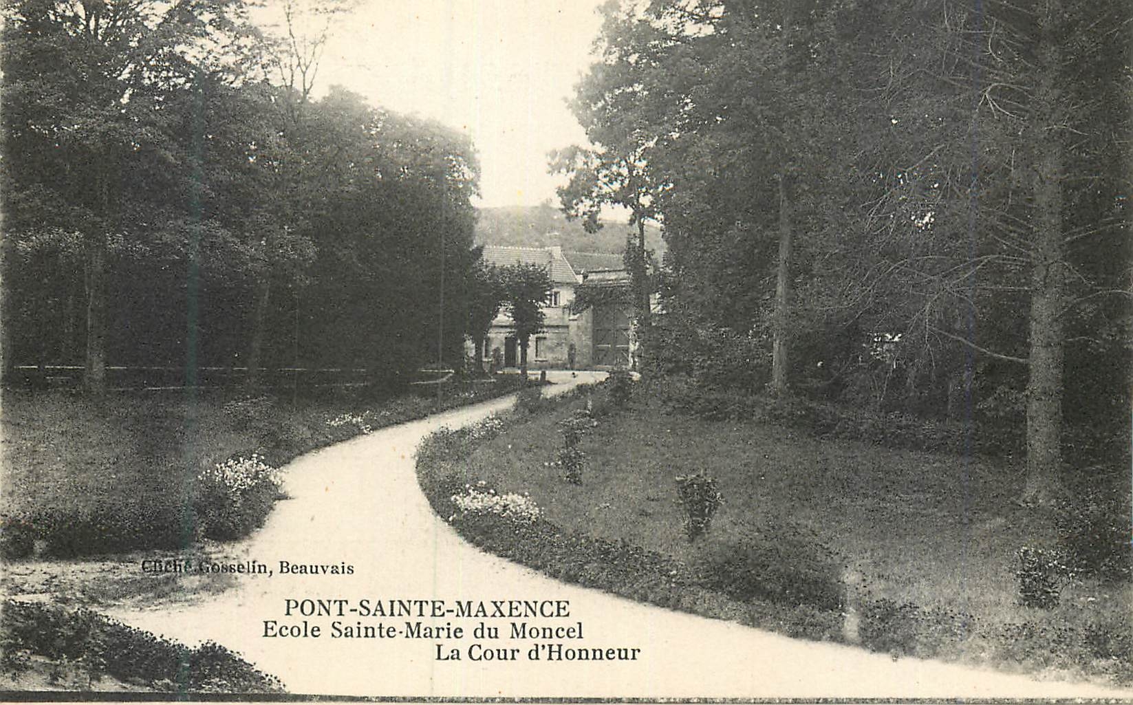 PONT-SAINT-MAXENCE — École Sainte-Marie du Moncel — La Cour d'Honneur — Enchét Gosselin, Beauvais