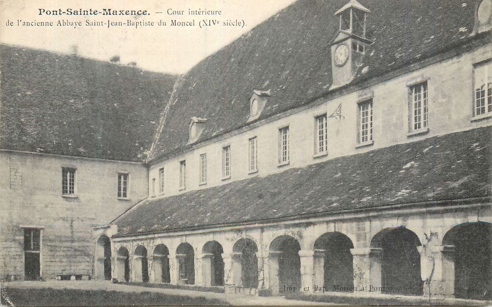 Pont-Sainte-Maxence — Cour intérieure de l'ancienne Abbaye Saint-Jean-Baptiste du Moncel (XIVe siècle) — Imp. et Pap. Morion à Pont