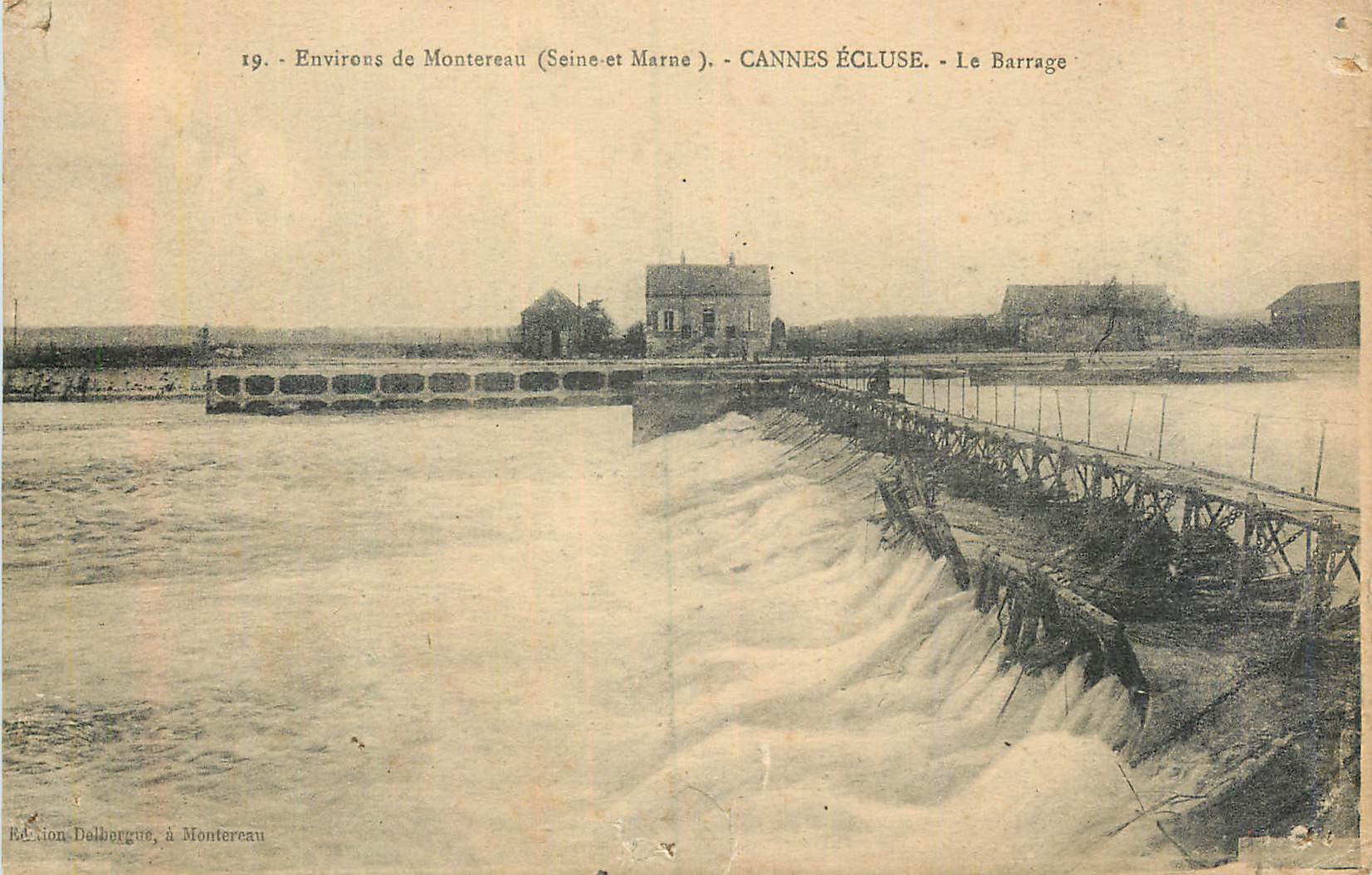 CPA Environs de Montereau (Saine et Marne) Cannes Ecluse Le Barrage