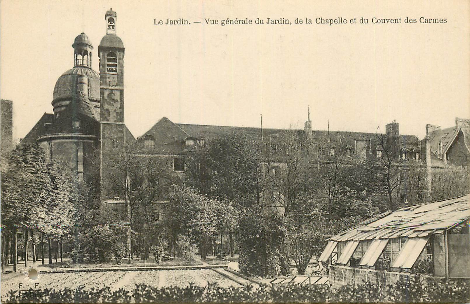 CPA Le Jardin vue Generale du Jardin de la Chapelle et du Couvent des Carmes