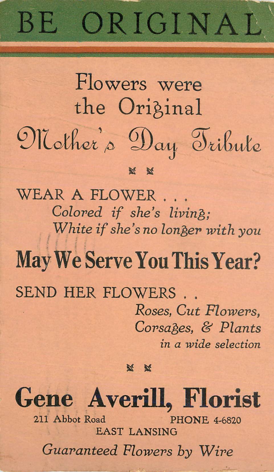 CPA Flowers Were The Original Mother's Day Tribute May we Serve You this Year