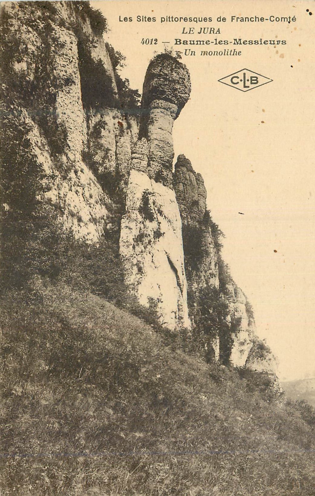 CPA Les Sites Pittoresques de Franche Comte Le Jura Baume les Messieurs Un Monolithe