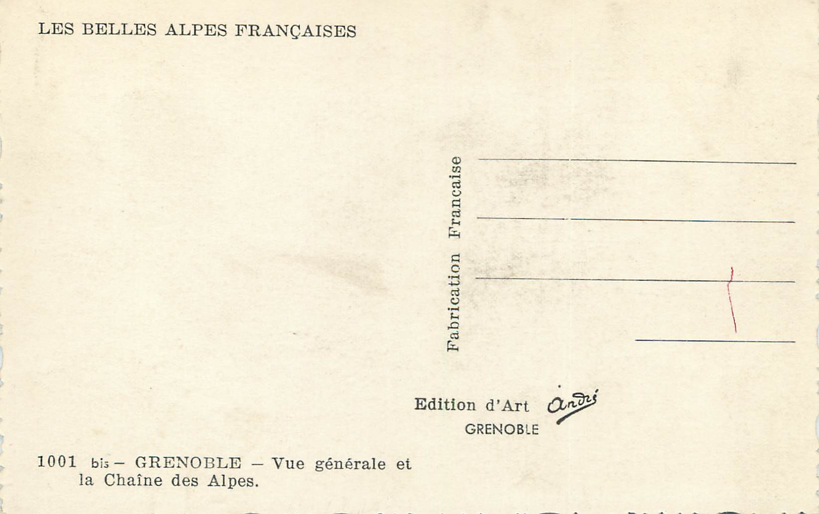 Grenoble — Vue générale et la Chaîne des Alpes — Édition d'Art André, Grenoble, n° 1001 bis — Verso
