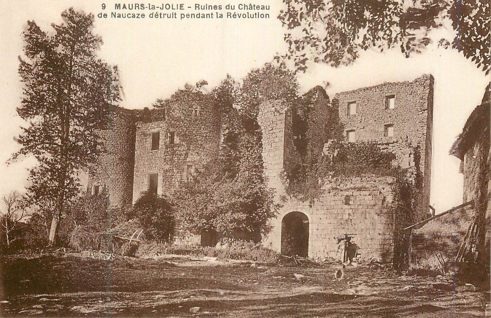 CPA Maurs la Jolie Ruines de Chateau de Naucaze Detruit Pendant La Revolution