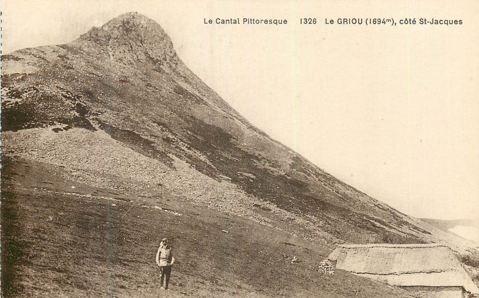 Le GRIOU (1694m), côté St-Jacques — Le Cantal Pitttoresque 1326 — Édition B. Laborie, Aurillac