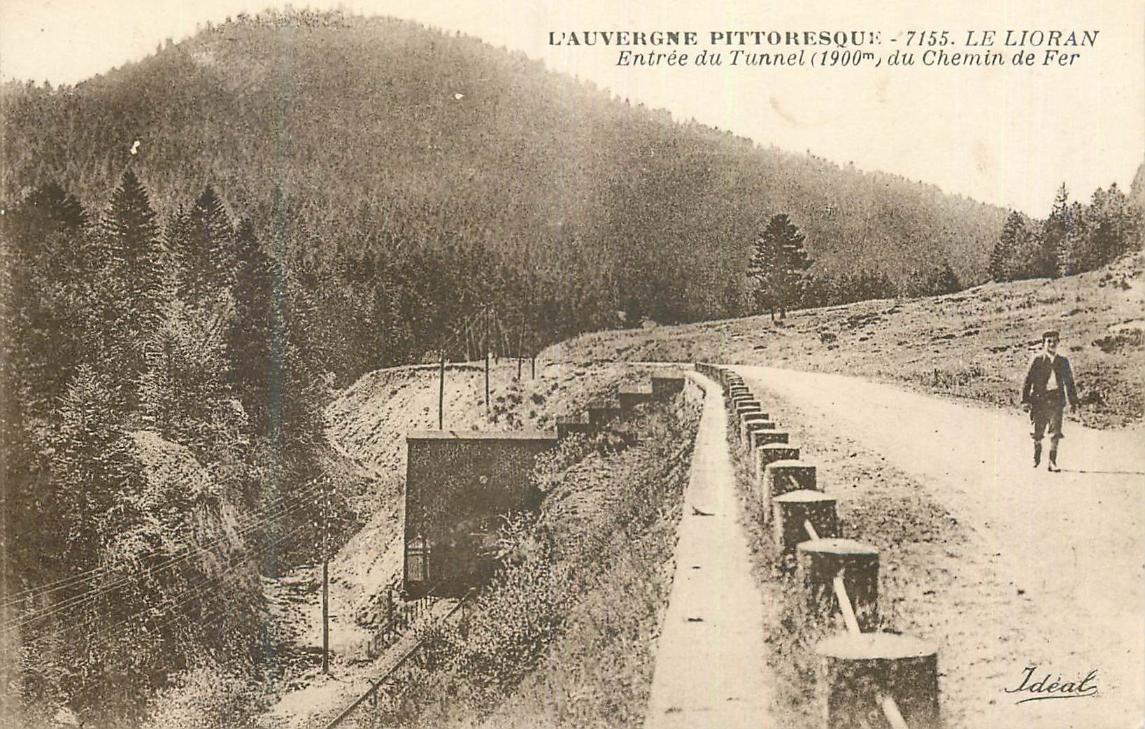 L'Auvergne pittoresque - 7155. Le Lioran — Entrée du tunnel (1900m) du chemin de fer, éditeur Idéal