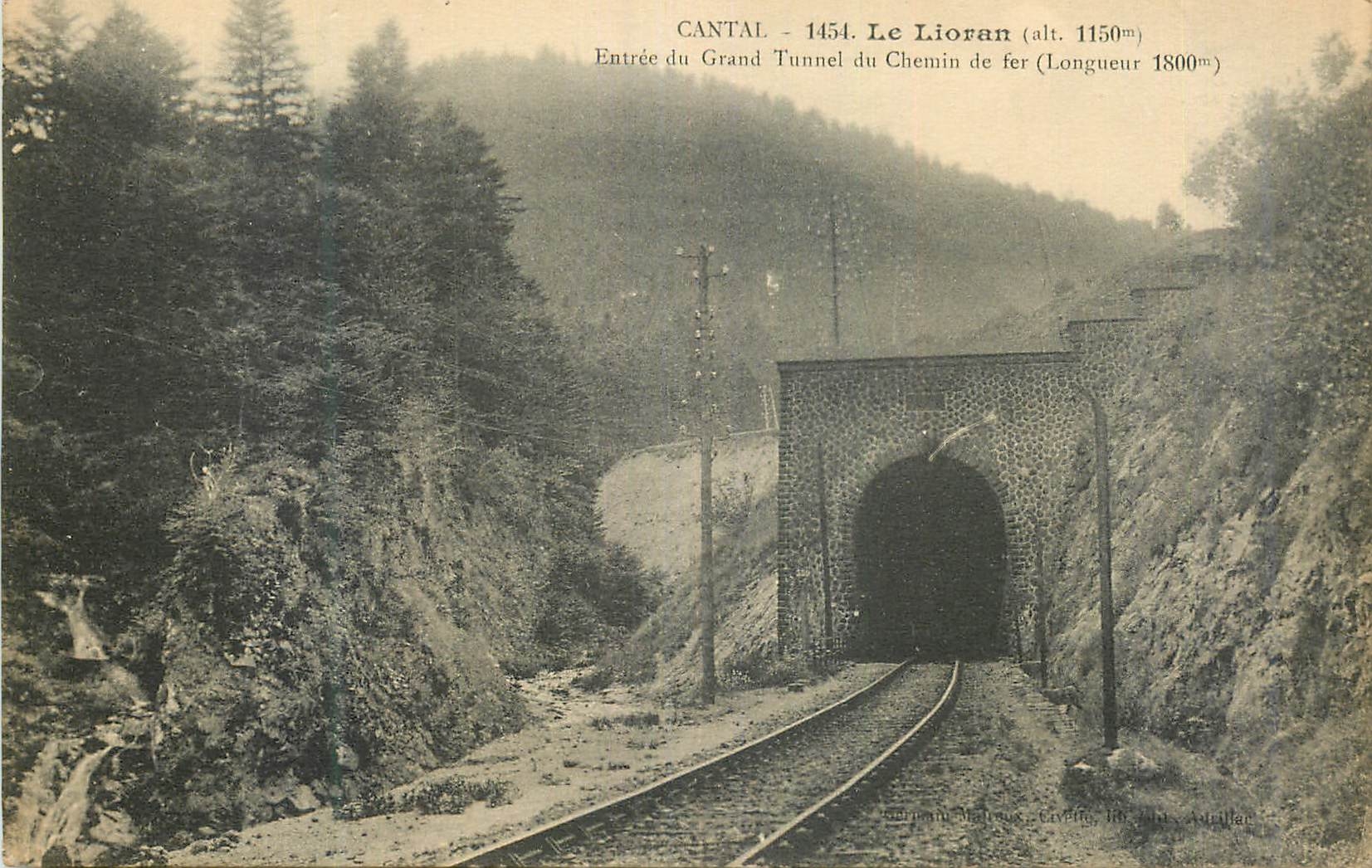 Le Lioran — Entrée du Grand Tunnel du Chemin de fer (Longueur 1800m) — Éditeur : Adetillar