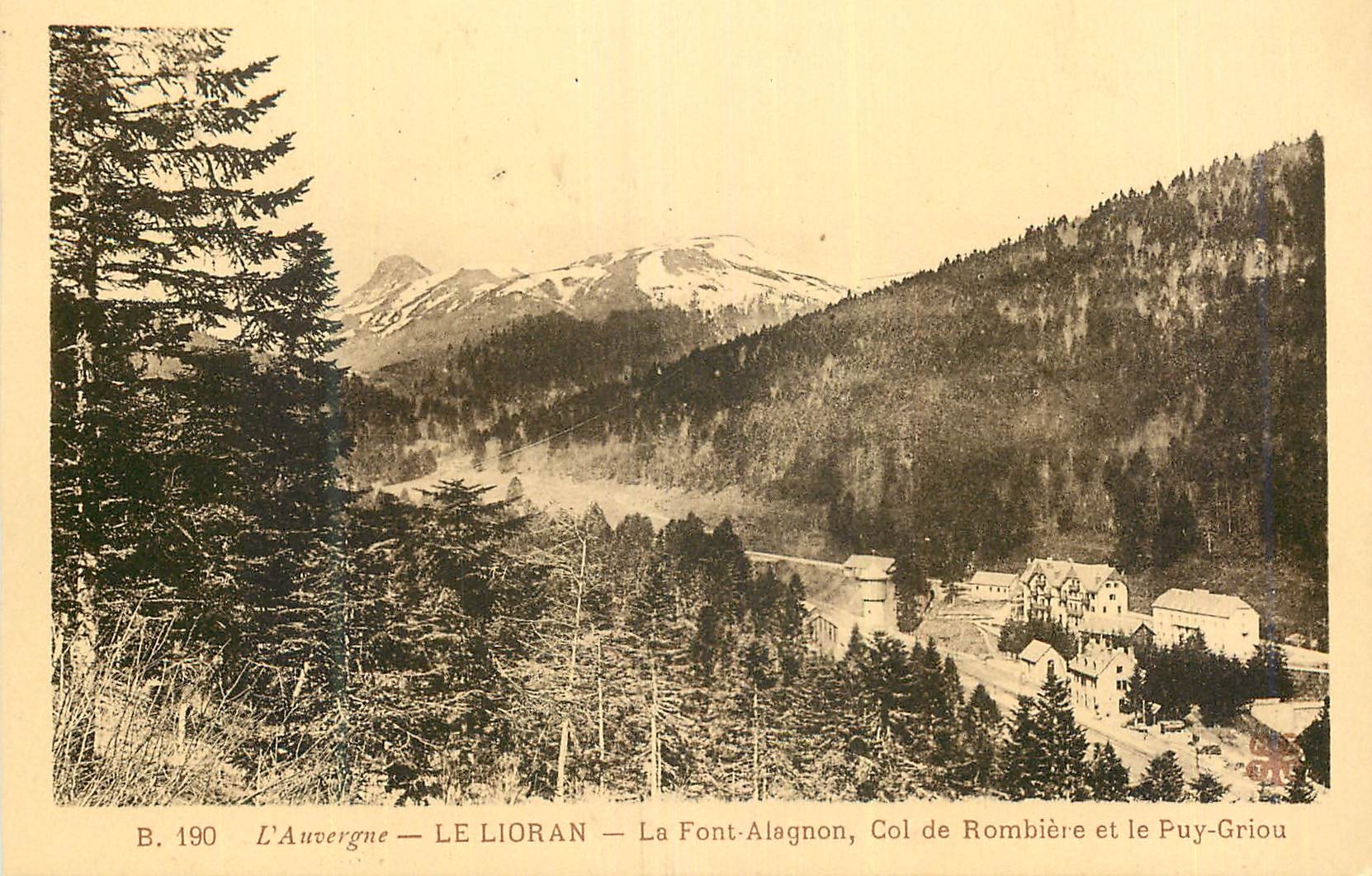 CPA L'Auvergne Le Lioran La Font Alagnon Col de Rombiere et le Puy Griou