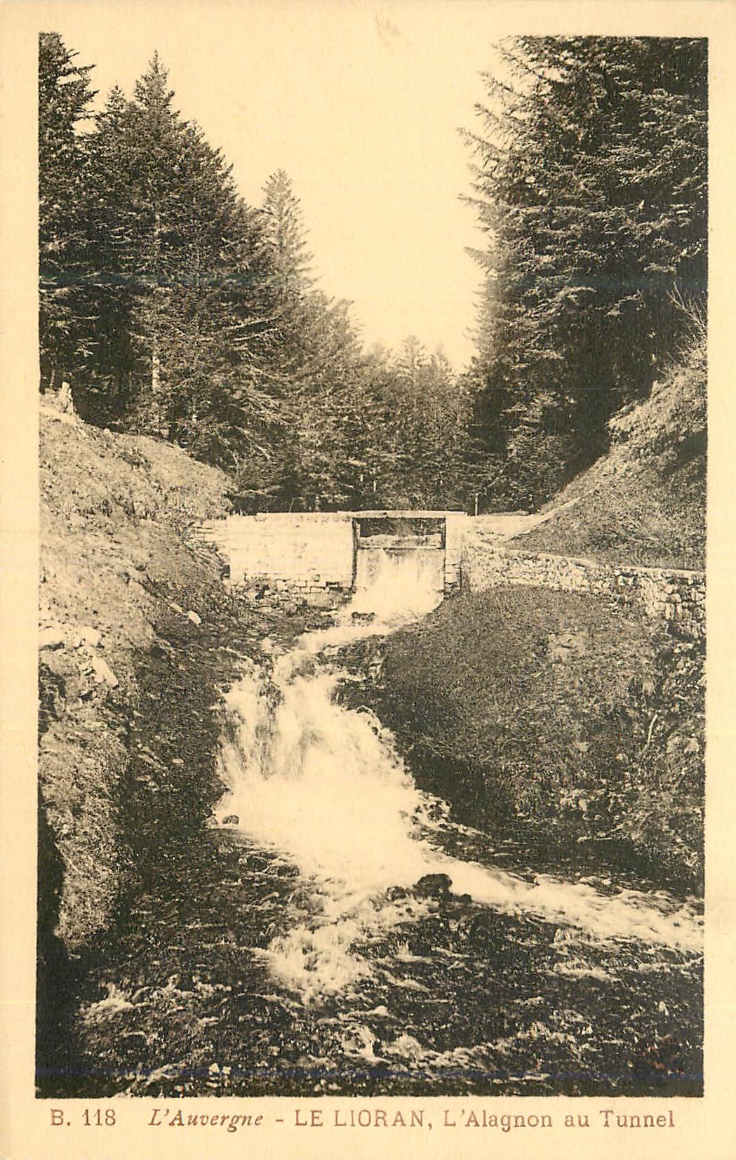 L'Auvergne - LE LIORAN, L'Alagnon au Tunnel — Édition Pierre Malrroux - Aurillac, n° B.118