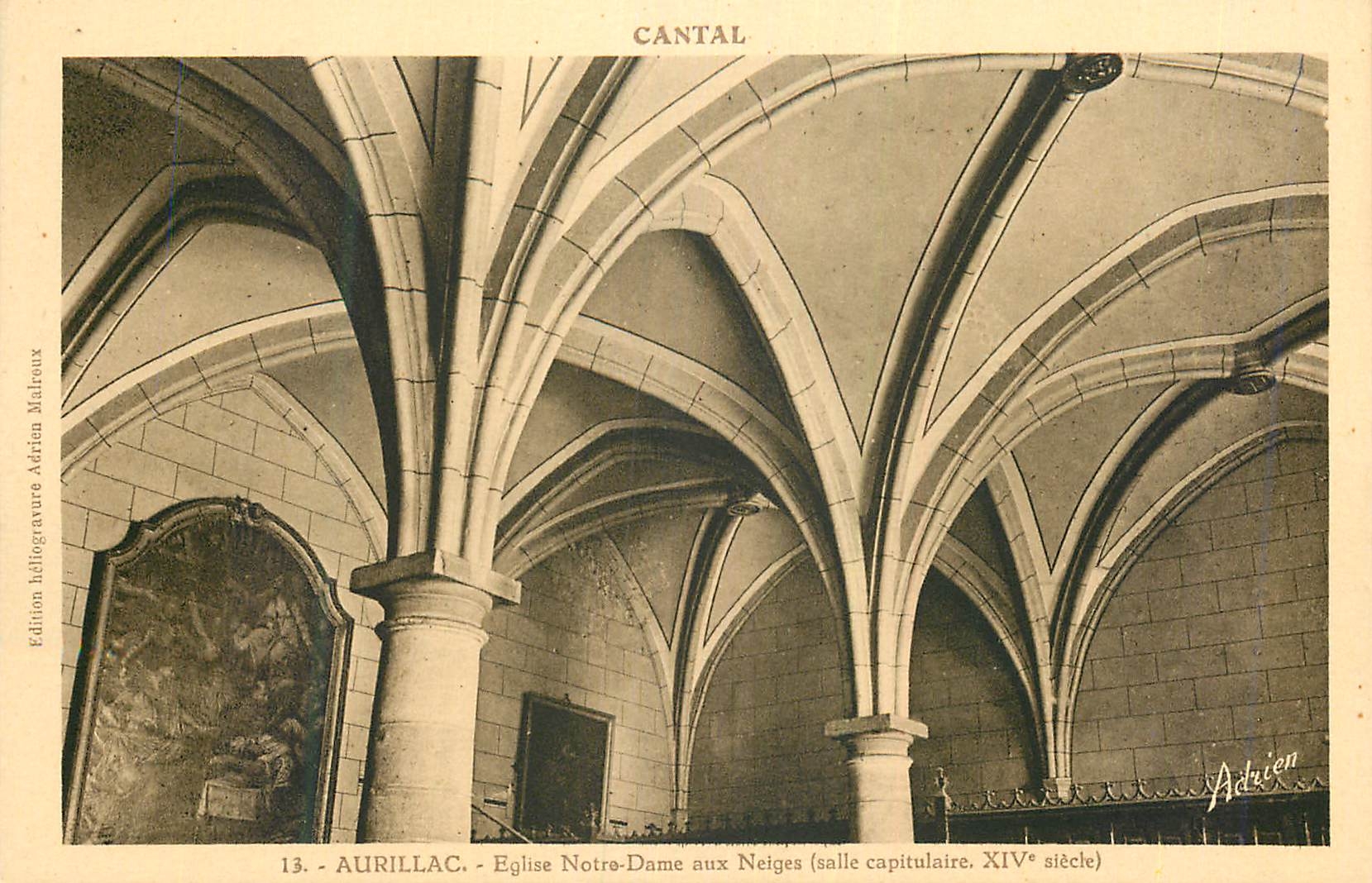 Aurillac - Église Notre-Dame aux Neiges (salle capitulaire) — éditeur Adrien Malreux, n° 13