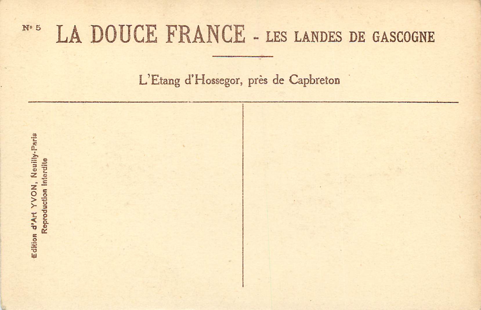 L'Étang d'Hossegor, près de Capbreton — Les Landes de Gascogne — Édition d'Art YVON — Verso