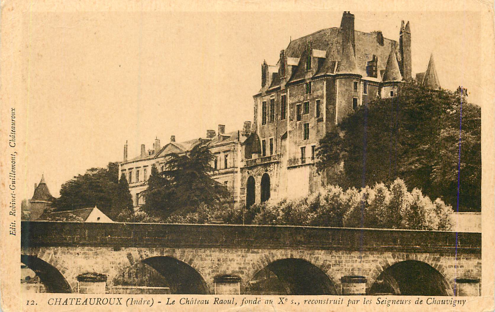 CPA Chateauroux (Indre) le Chateau Raoul fonde au Xe s reconstruit par les Seigneurs de Chauvigny