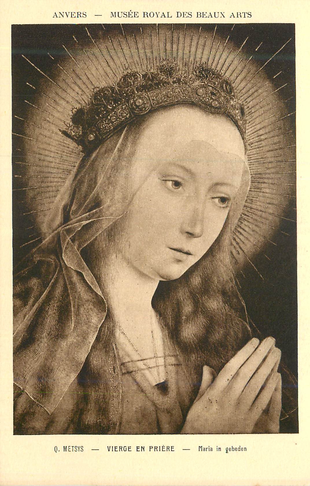 CPA Anvers Musee Royal des Beaux Arts Q Metsys Vierge en Priere
