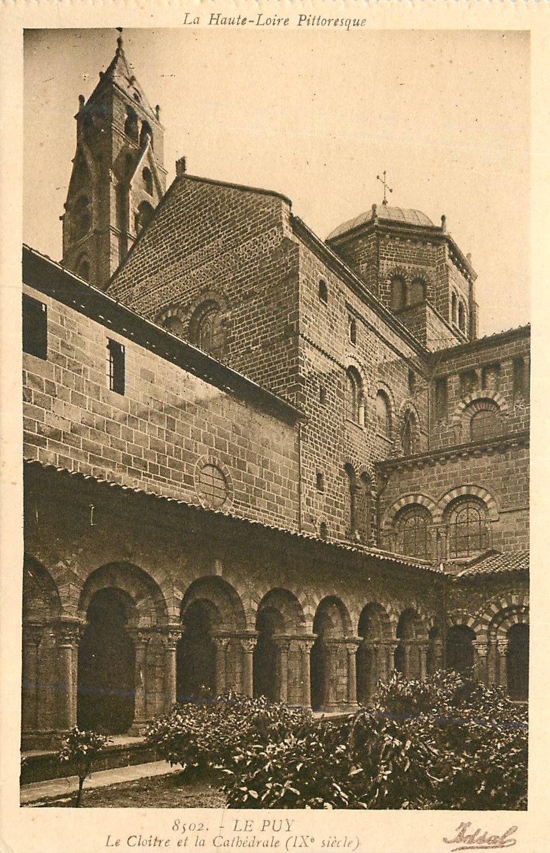 Le Puy - Le Cloître et la Cathédrale (IXe siècle) — La Haute-Loire Pittoresque — Éditeur Idéal
