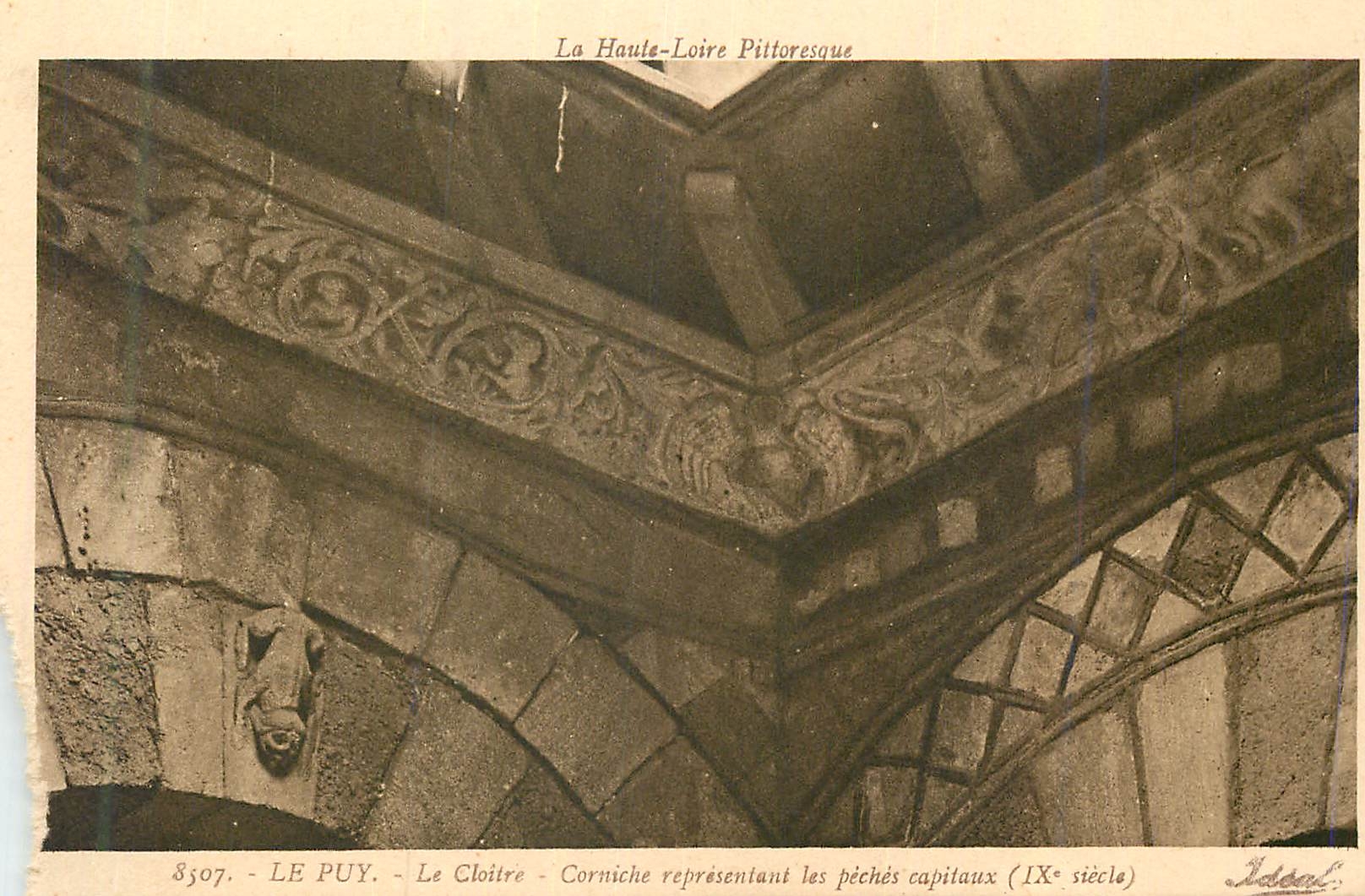 Le Puy - Le Cloître - Corniche représentant les péchés capitaux (IXe siècle) — La Haute-Loire Pittoresque — Éditions Idéal