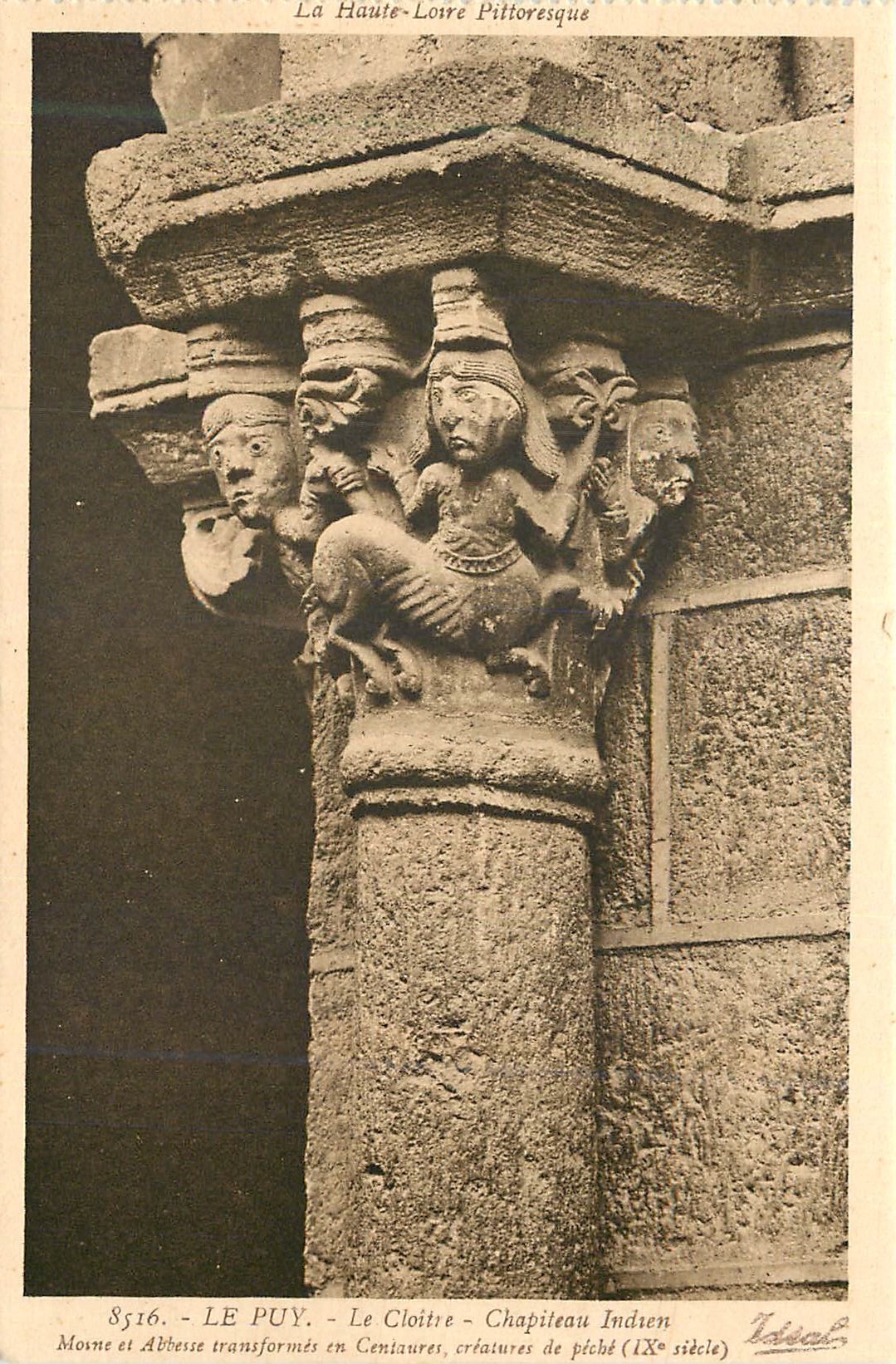 Le Puy - Le Cloître - Chapiteau Indien - Mosne et Abbéses transformés en Centaures (IXe siècle)